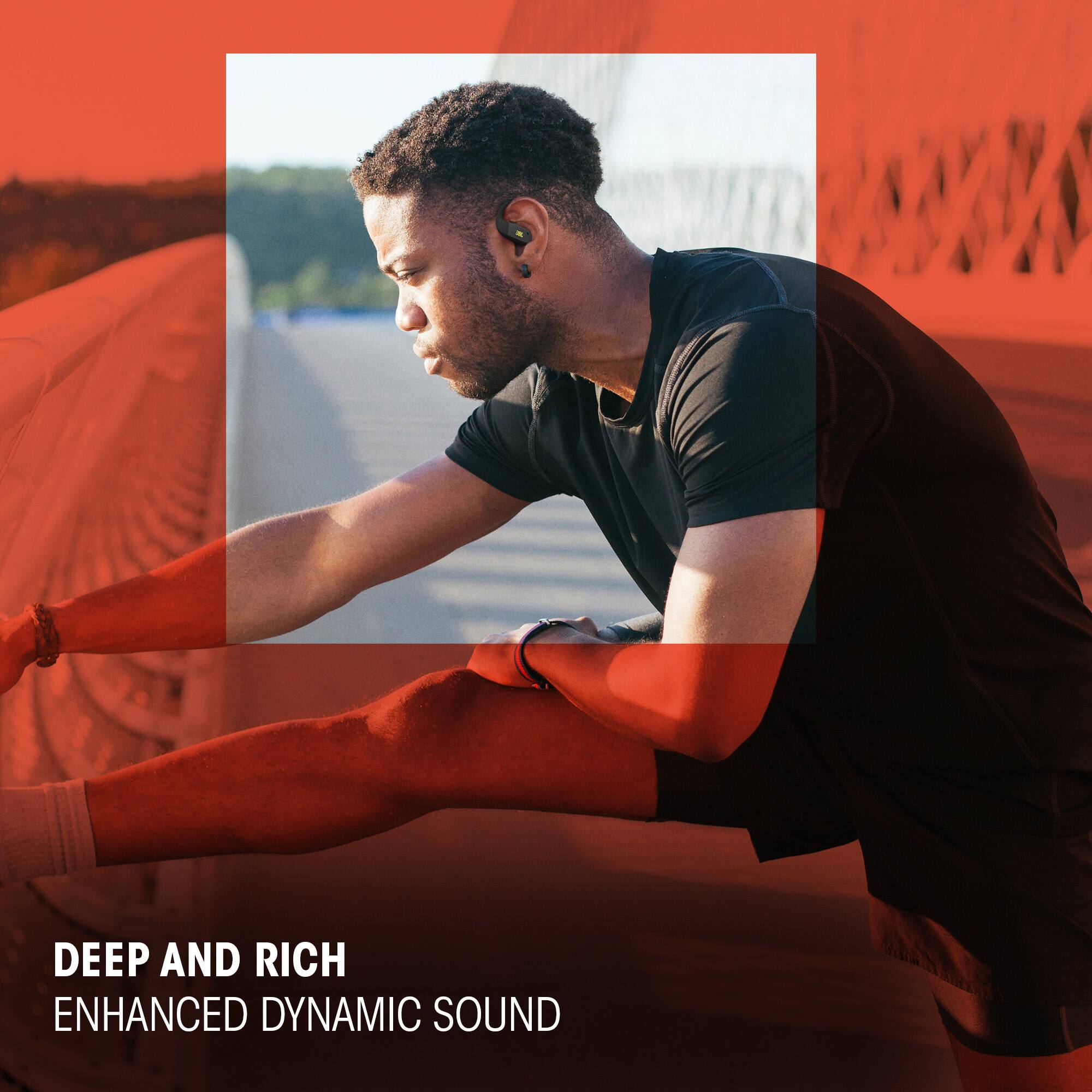 DEEP AND RICH  
ENHANCED DYNAMIC SOUND