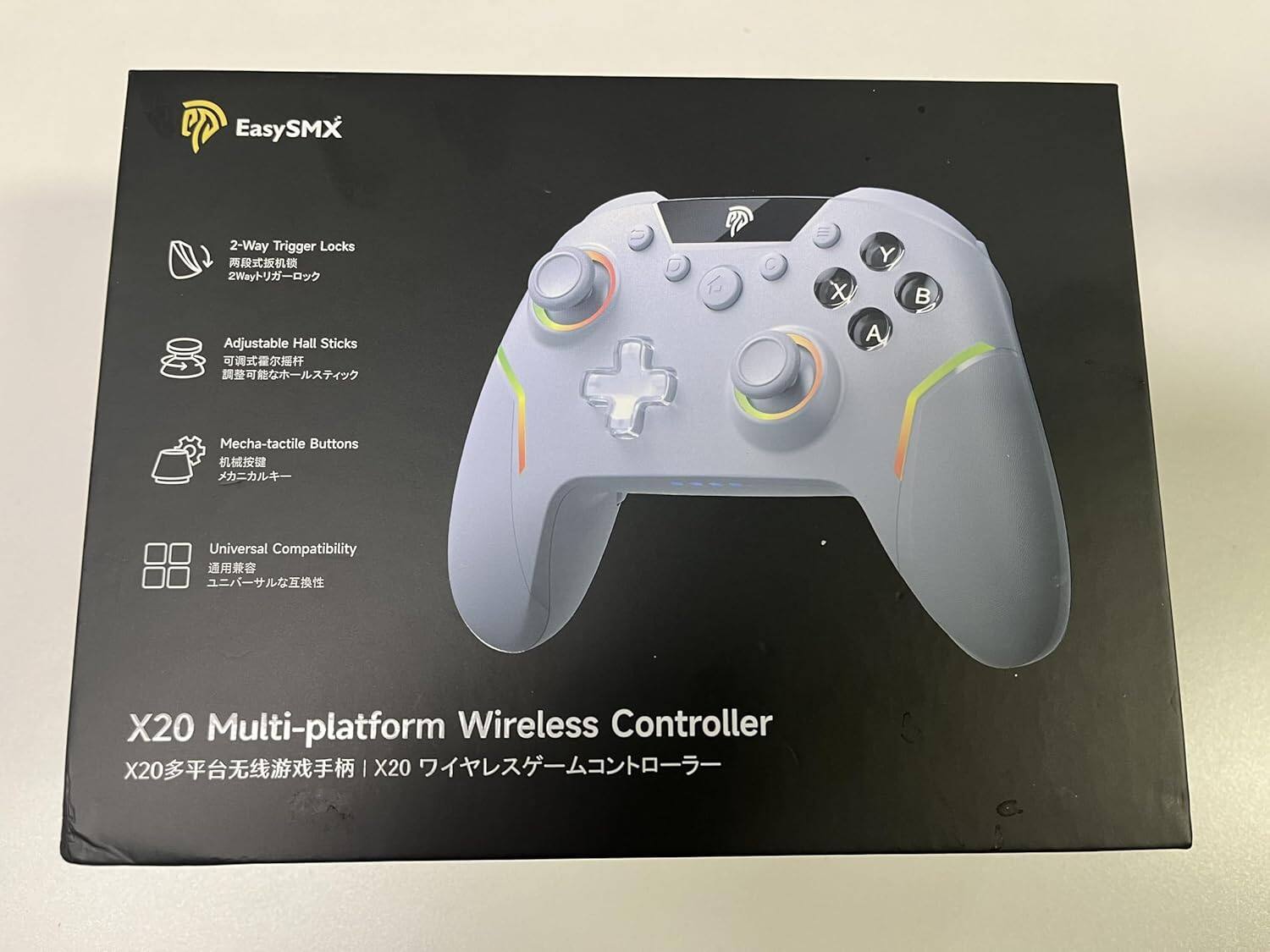 EasySMX

2-Way Trigger Locks  
2Wayトリガーロック

Adjustable Hall Sticks  
可変式ハルスティック  
調整可能なハルスティック

Mecha-tactile Buttons  
メカタクティブボタン  
機械的タクトボタン

Universal Compatibility  
通用兼容  
ユニバーサル互換性

X20 Multi-platform Wireless Controller  
X20多平台无线游戏手柄 | X20 フィヤレスゲームコントローラー