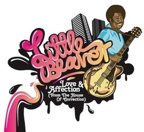 Little Beaver - Love and Affection  - COMPACT DISCS