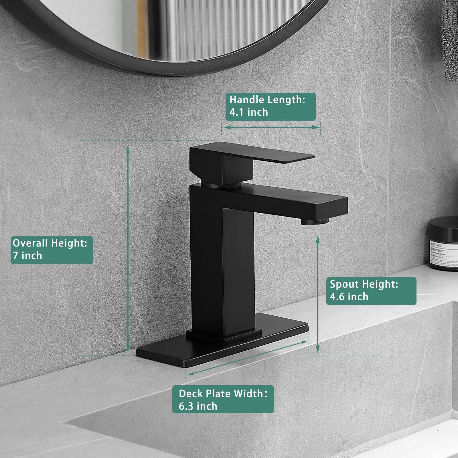 Handle Length: 4.1 inch  
Overall Height: 7 inch  
Spout Height: 4.6 inch  
Deck Plate Width: 6.3 inch