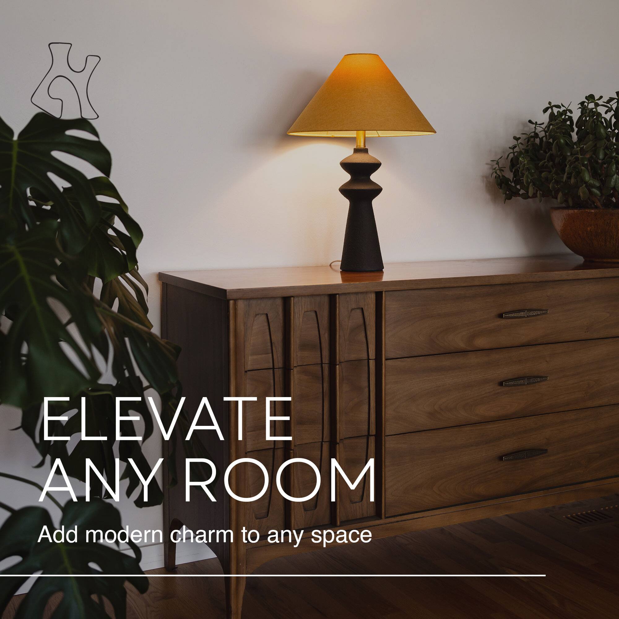 ELEVATE ANY ROOM  
Add modern charm to any space