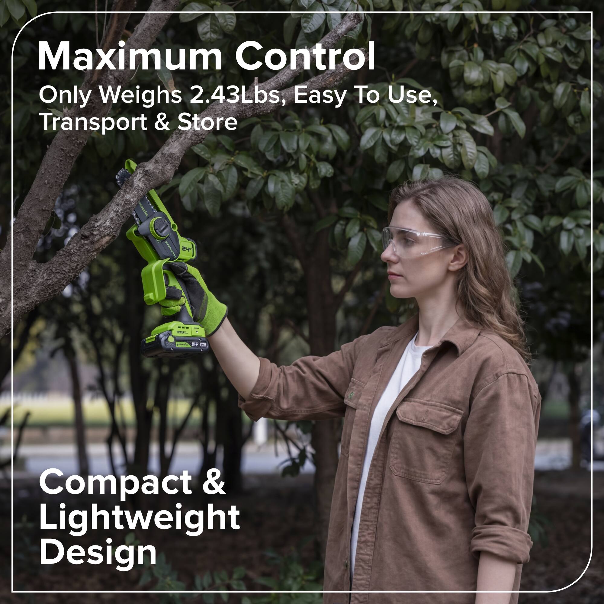 Maximum Control  
Only Weighs 2.43Lbs, Easy To Use, Transport & Store  

Compact & Lightweight Design