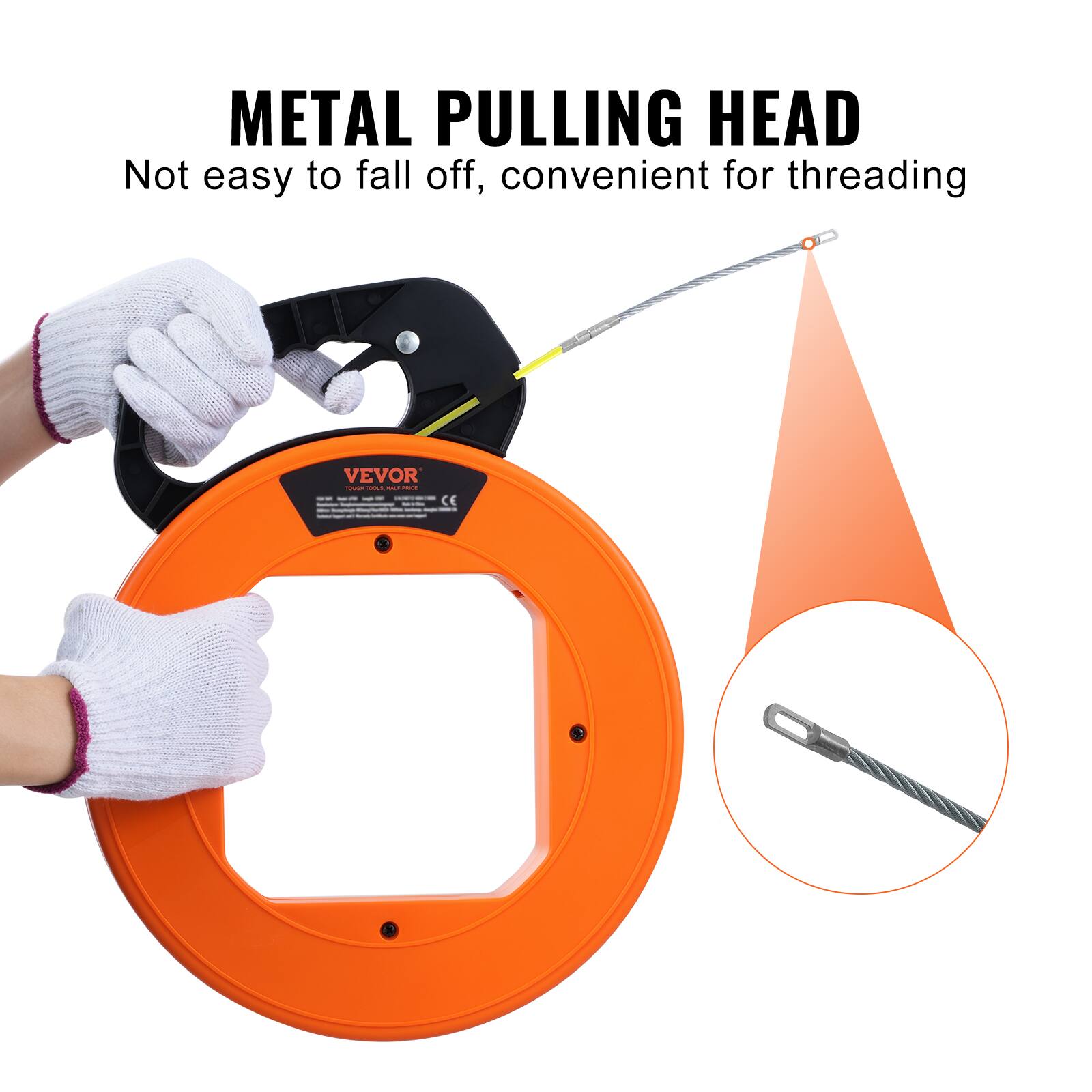 METAL PULLING HEAD  
Not easy to fall off, convenient for threading  

VEVOR