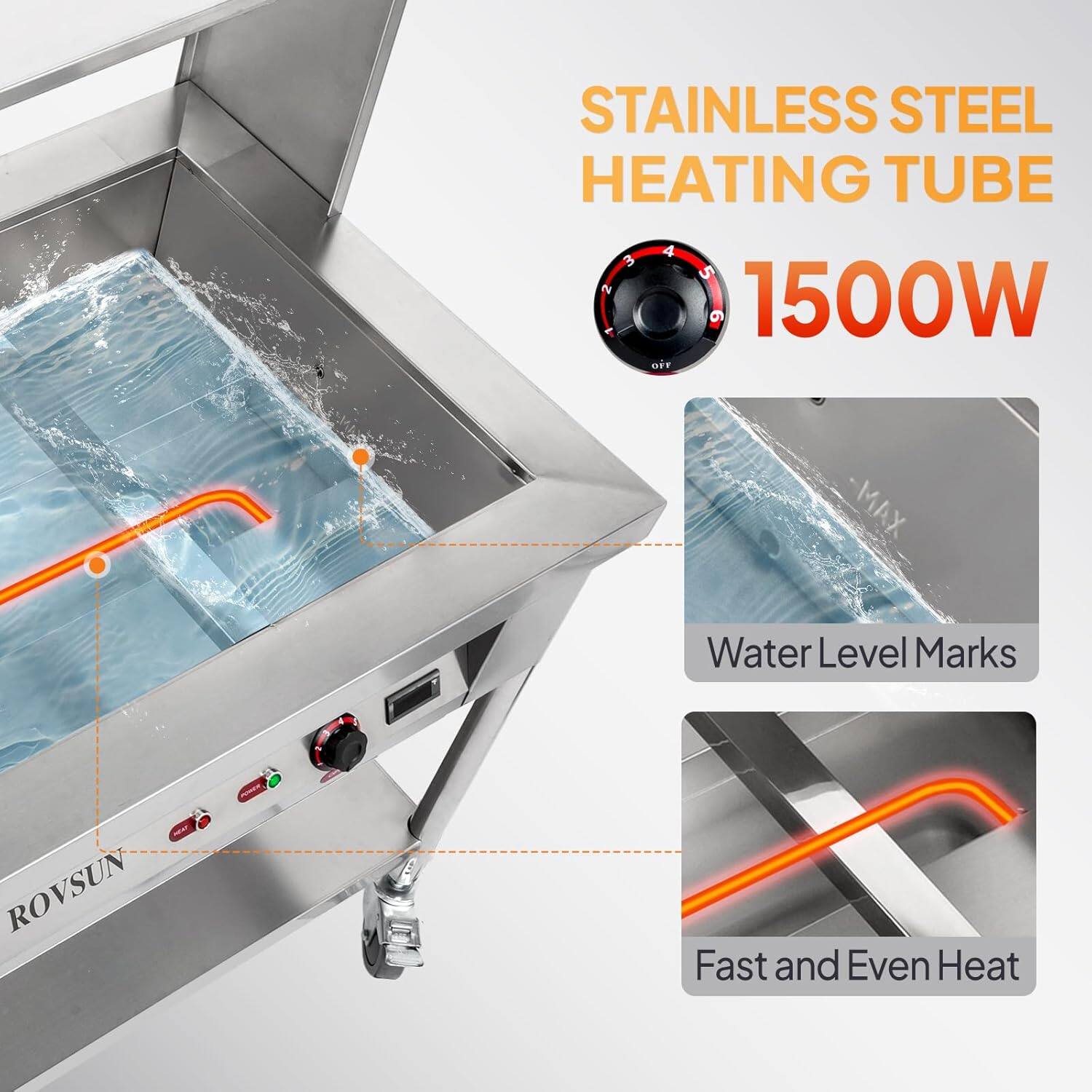 STAINLESS STEEL HEATING TUBE  
1500W  

- MAX Water Level Marks  
- Fast and Even Heat  

ROVSUN