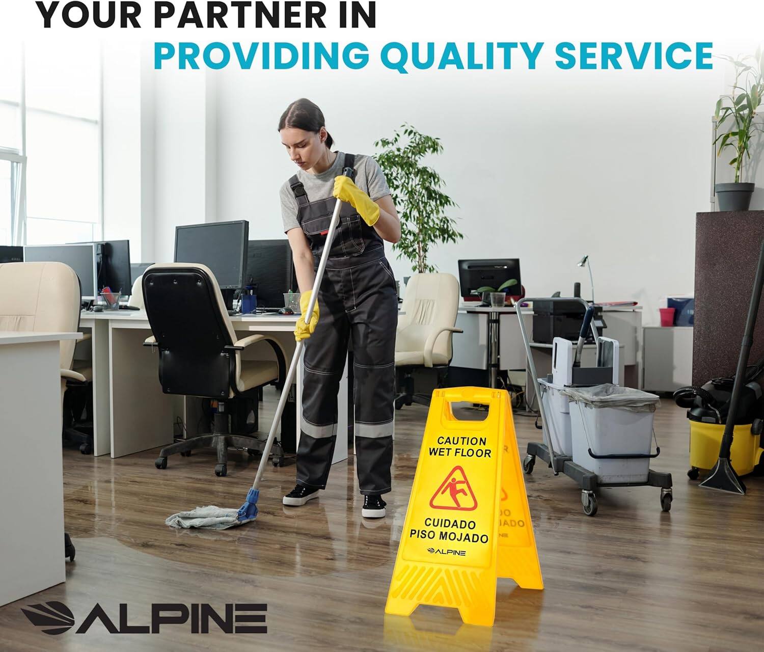 YOUR PARTNER IN PROVIDING QUALITY SERVICE, CAUTION WET FLOOR, CUIDADO PISO MOJADO, ALPINE