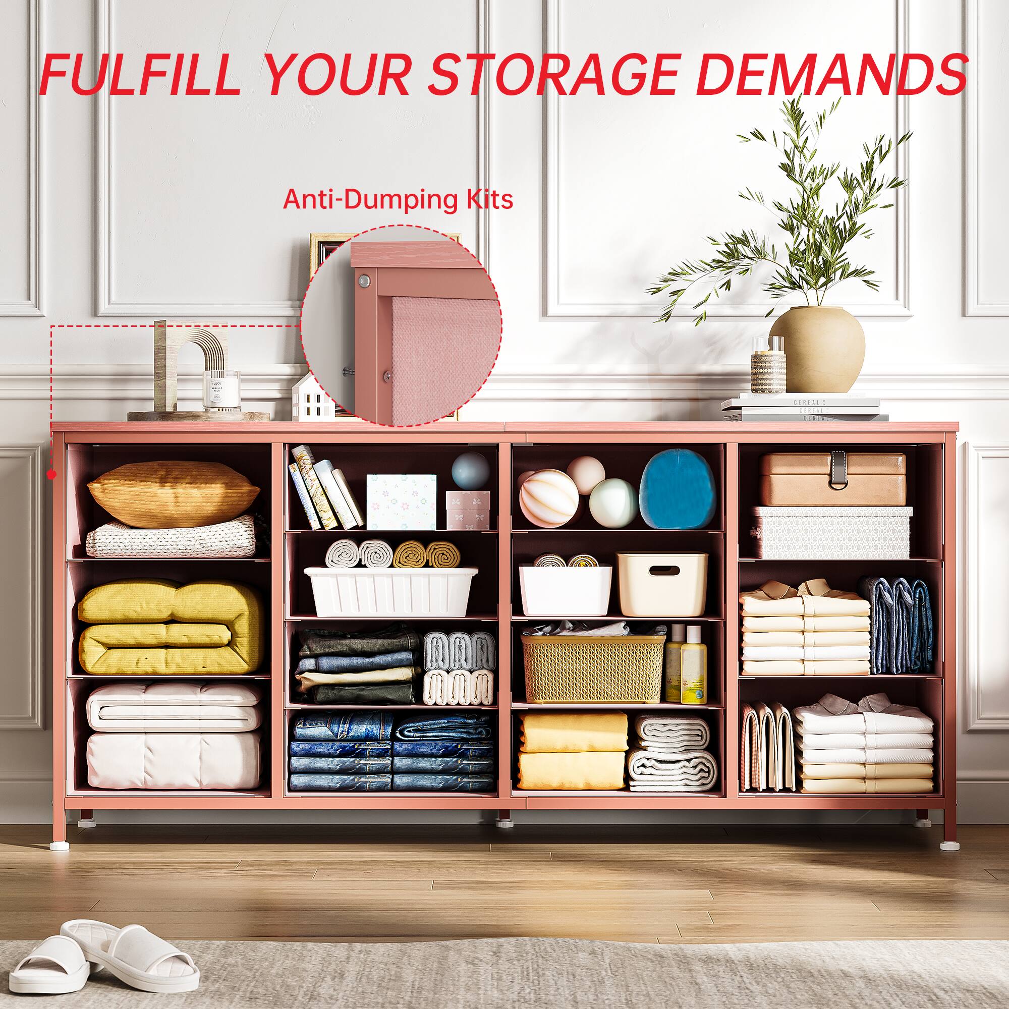 FULFILL YOUR STORAGE DEMANDS

Anti-Dumping Kits