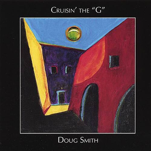Doug Smith - Cruisin' the G   - COMPACT DISCS [CD] price history on PriceWatchPro