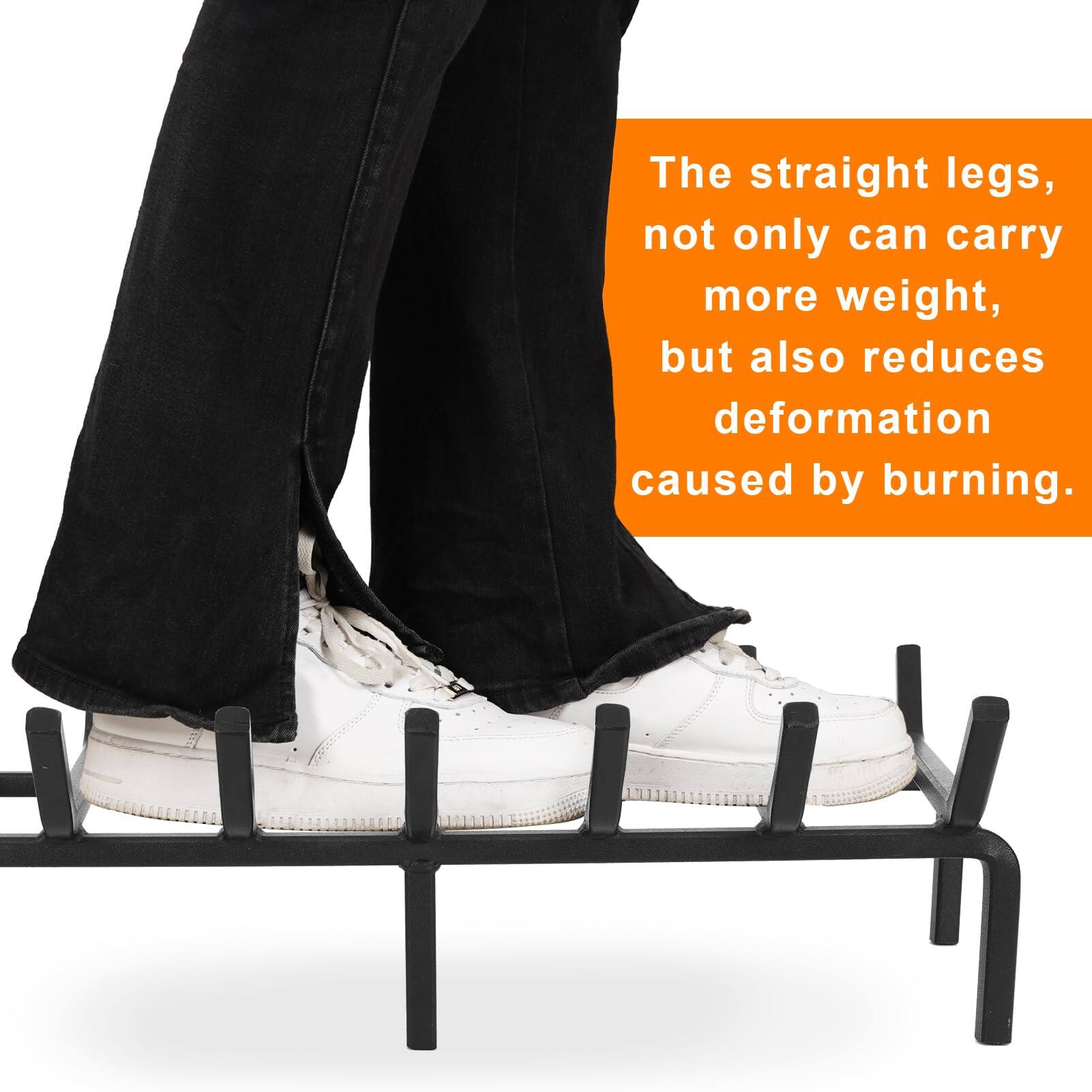 The straight legs, not only can carry more weight, but also reduces deformation caused by burning.