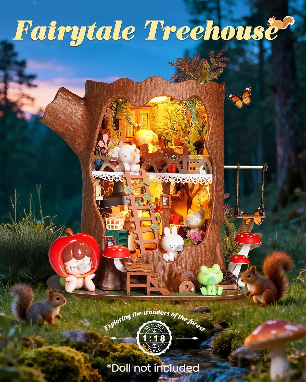 Fairytale Treehouse  
Exploring the wonders of the TOP SECRET forest  
1:18 SCALE  
*Doll not included