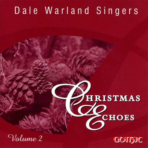 Dale Warland - Vol. 2-Christmas Echoes  - COMPACT DISCS