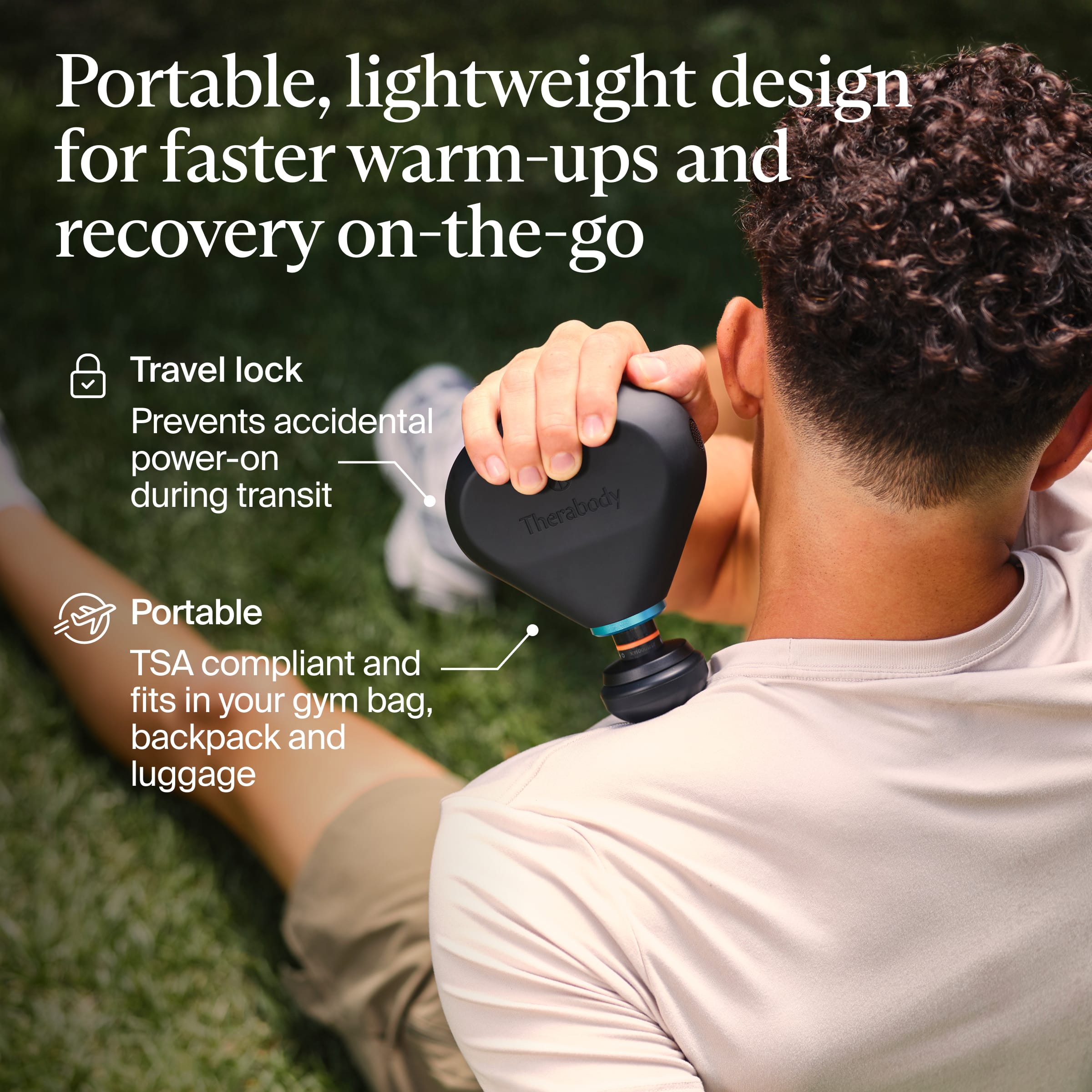 Portable, lightweight design for faster warm-ups and recovery on-the-go
- Travel lock
- Prevents accidental power-on during transit
- Portable
- TSA compliant and fits in your gym bag, backpack, and luggage