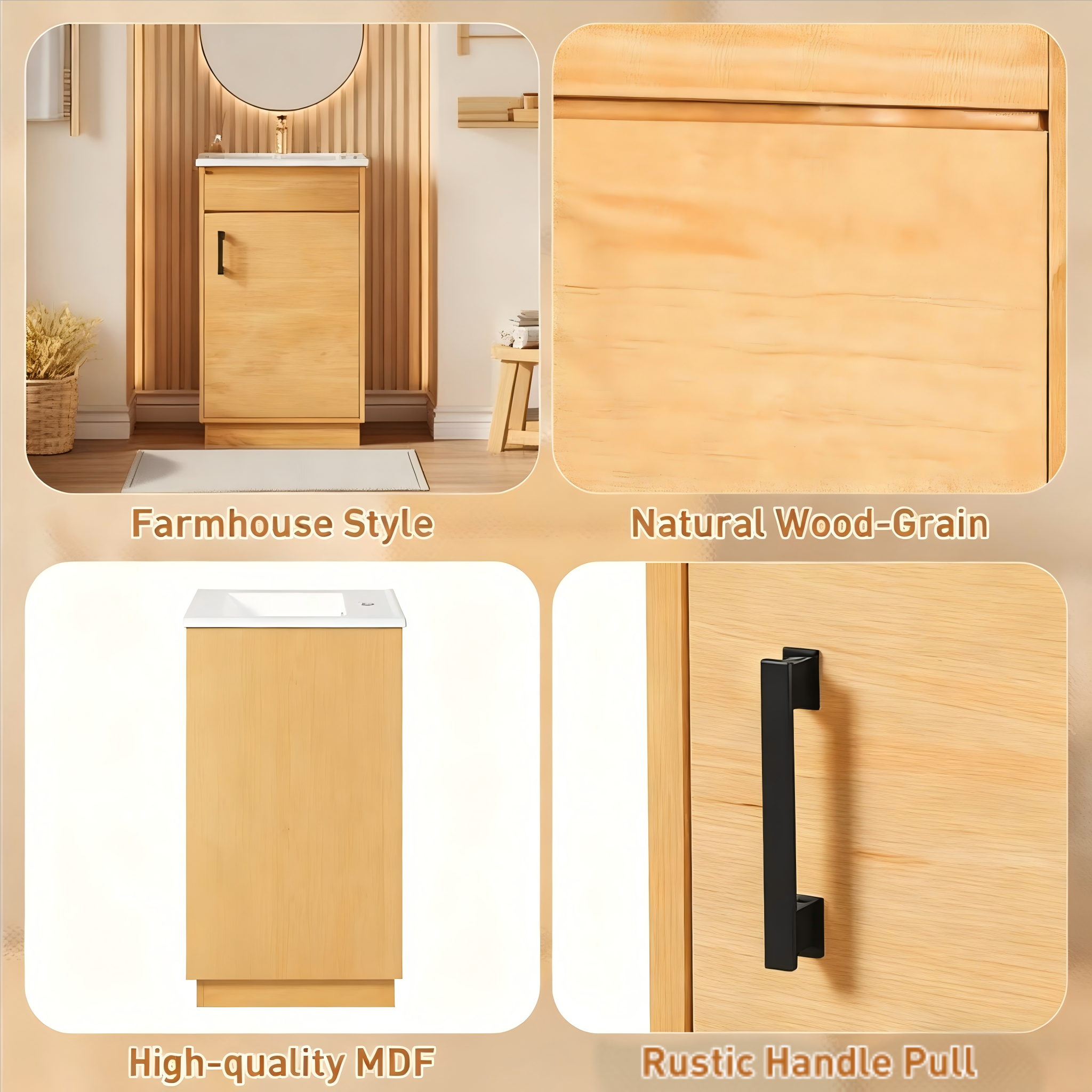 Farmhouse Style  
Natural Wood-Grain  
High-quality MDF  
Rustic Handle Pull