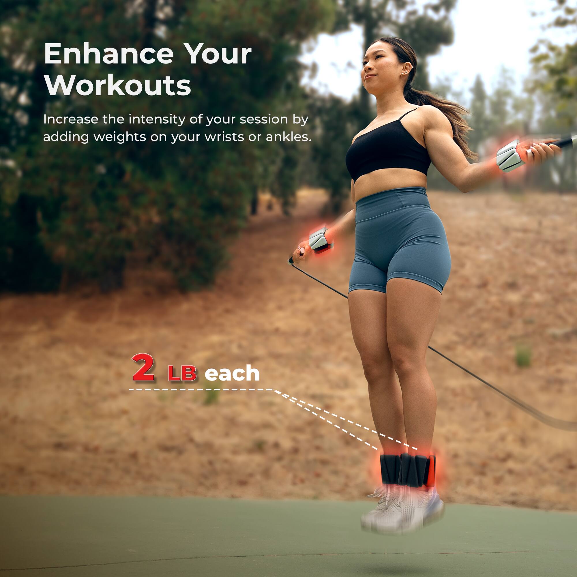 Enhance Your Workouts

Increase the intensity of your session by adding weights on your wrists or ankles.

2 LB each