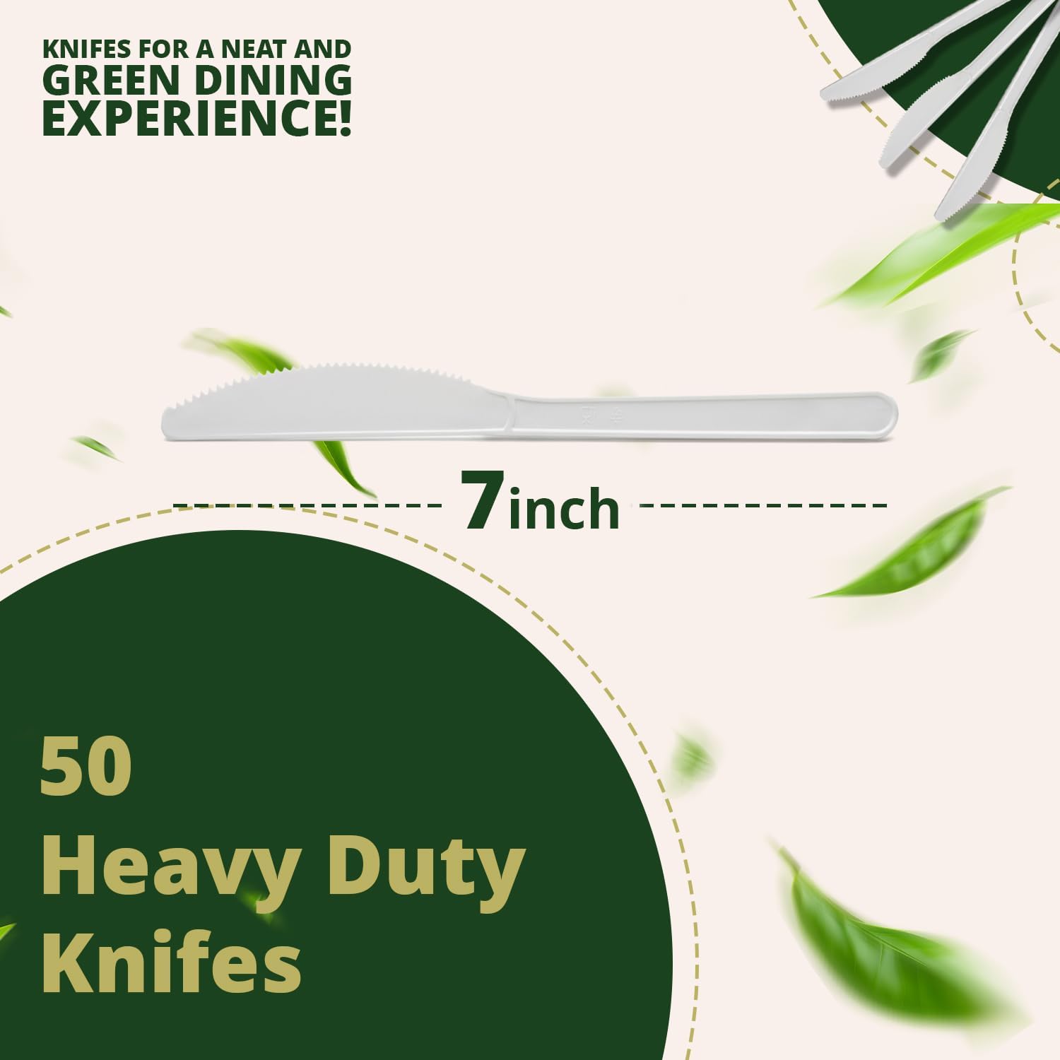 KNIVES FOR A NEAT AND GREEN DINING EXPERIENCE!  
7 inch  
50 Heavy Duty Knives