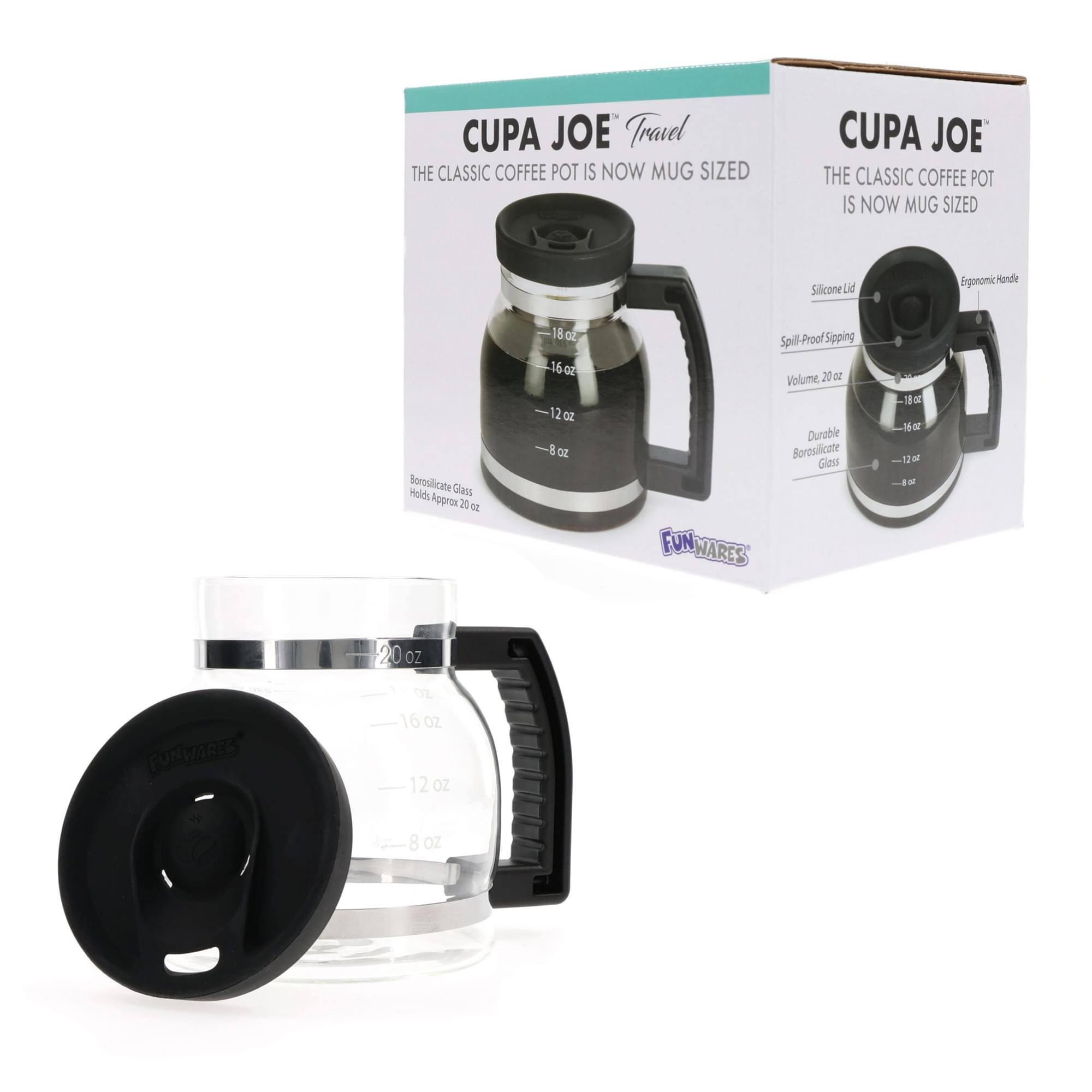 CUPA JOE Travel  
THE CLASSIC COFFEE POT IS NOW MUG SIZED  

Silicone Lid  
Ergonomic Handle  
Spill-Proof Sipping  
Volume: 20 oz  

Borosilicate Glass  
Holds Approx 20 oz  

FUNWARES