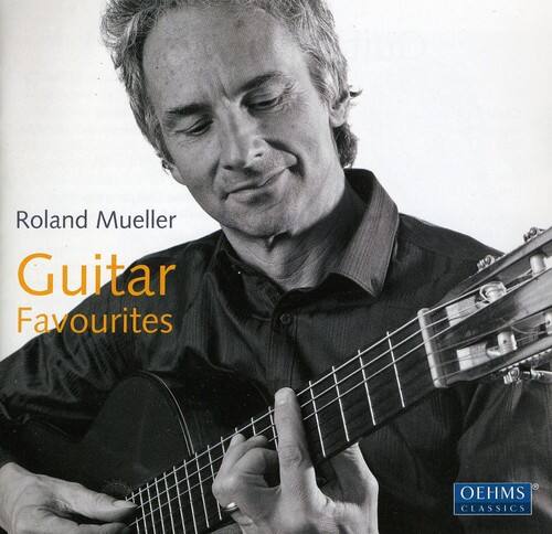 Roland Mueller  
Guitar Favourites  
OEHMS CLASSICS