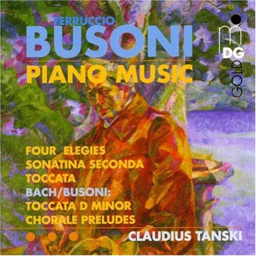 FERRUCCIO BUSONI  
PIANO MUSIC  

FOUR ELEGIES  
SONATINA SECONDA  
TOCCATA  
BACH/BUSONI: TOCCATA D MINOR  
CHORALE PRELUDES  

CLAUDE TANSKI  

DG GOLD