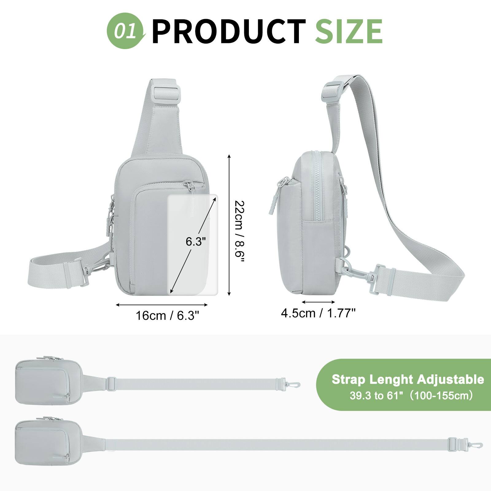 01 PRODUCT SIZE

- 6.3" / 16cm
- 8.6" / 22cm
- 4.5cm / 1.77"

Strap Length Adjustable: 39.3 to 61" (100-155cm)