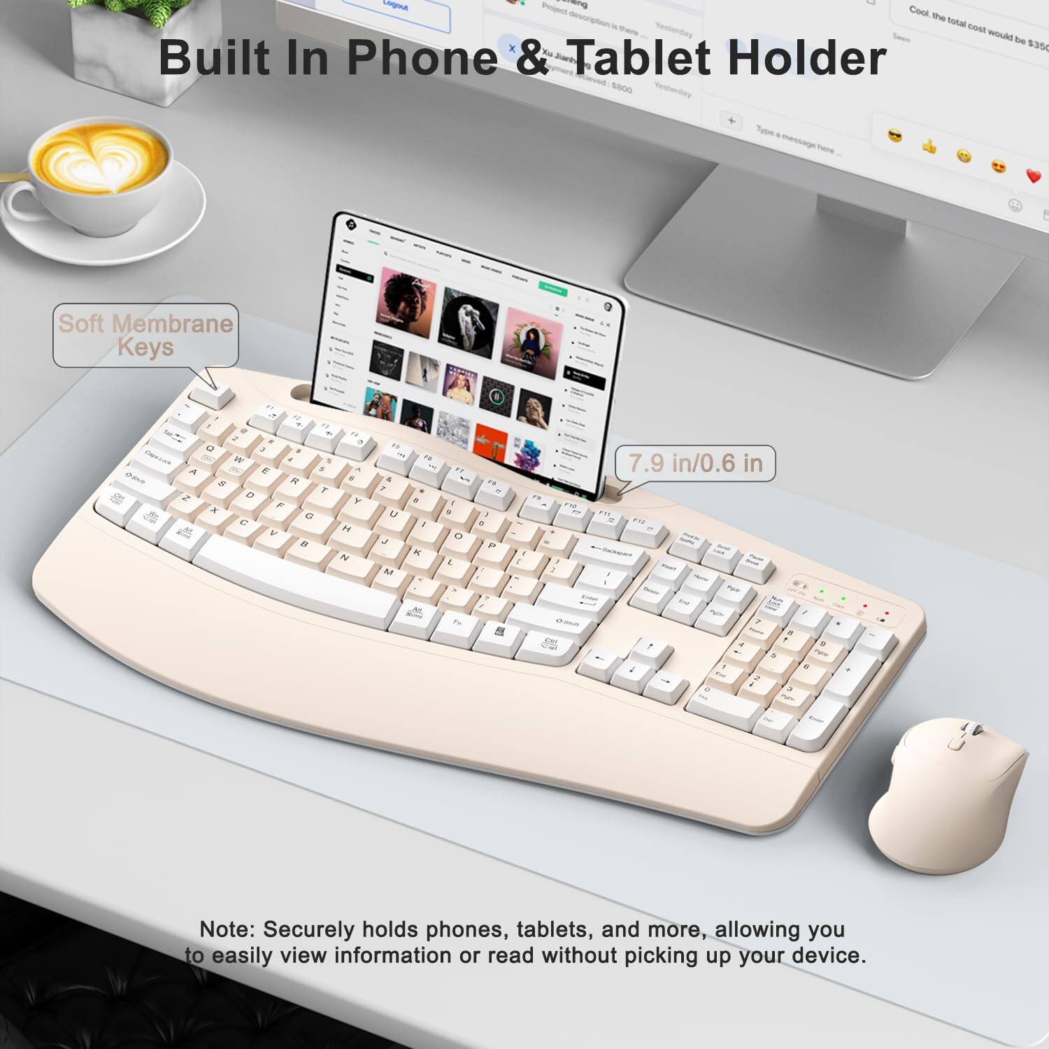 Built In Phone & Tablet Holder S800

Soft Membrane Keys

7.9 in/0.6 in

Note: Securely holds phones, tablets, and more, allowing you to easily view information or read without picking up your device.