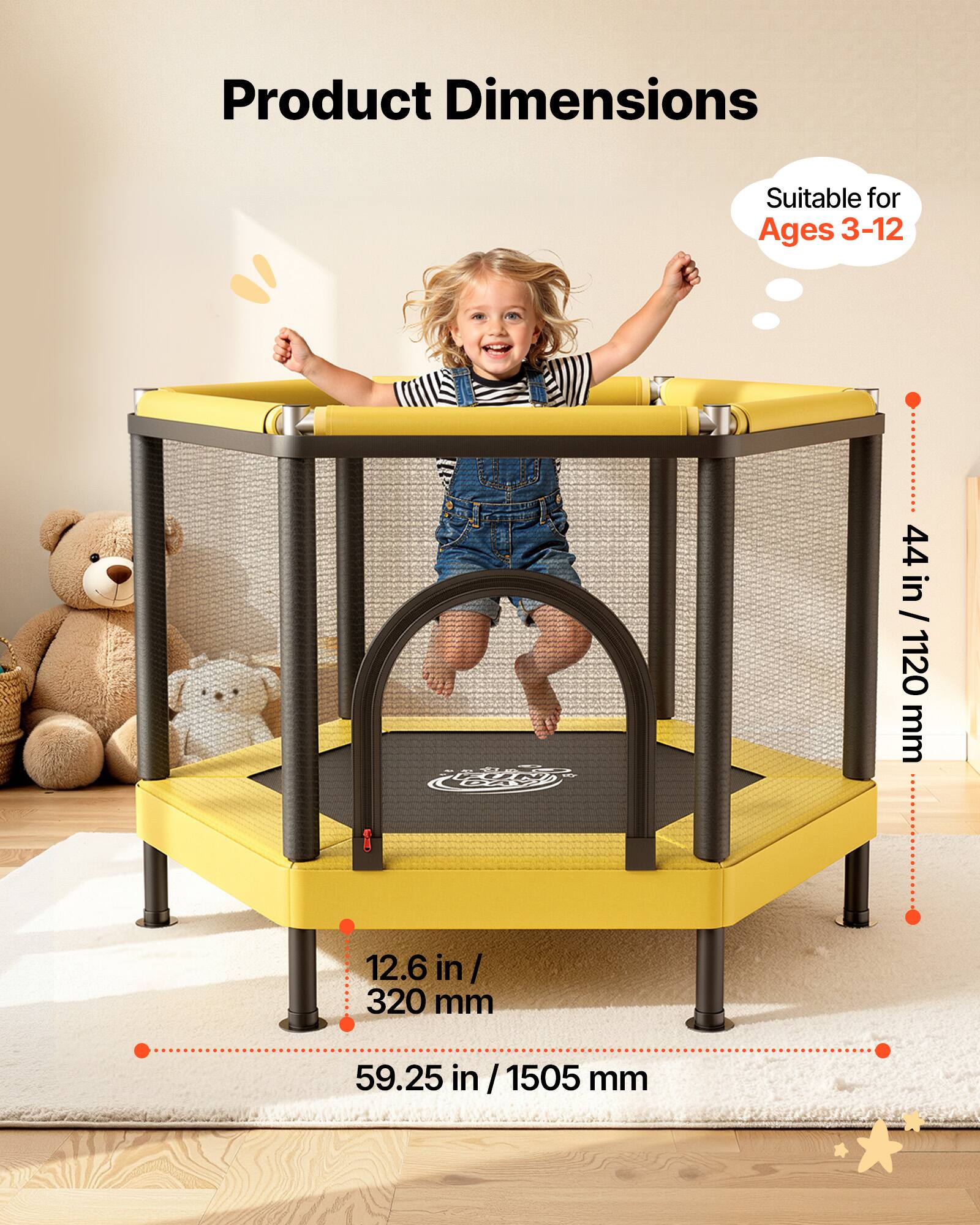 Product Dimensions  
Suitable for Ages 3-12  
44 in / 1120 mm  
12.6 in / 320 mm  
59.25 in / 1505 mm