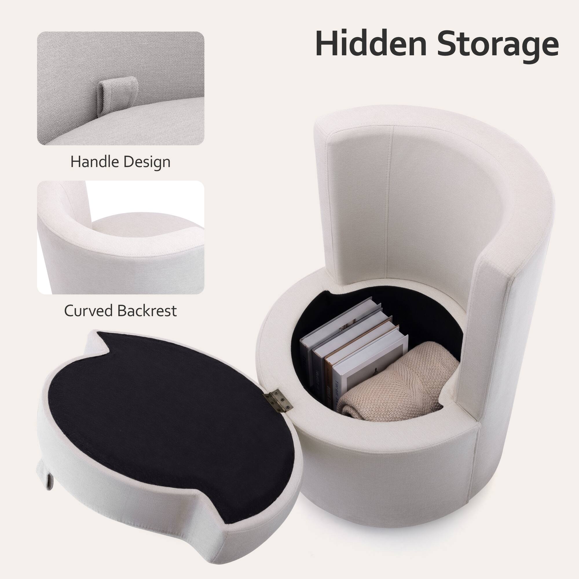 Hidden Storage  
Handle Design  
Curved Backrest