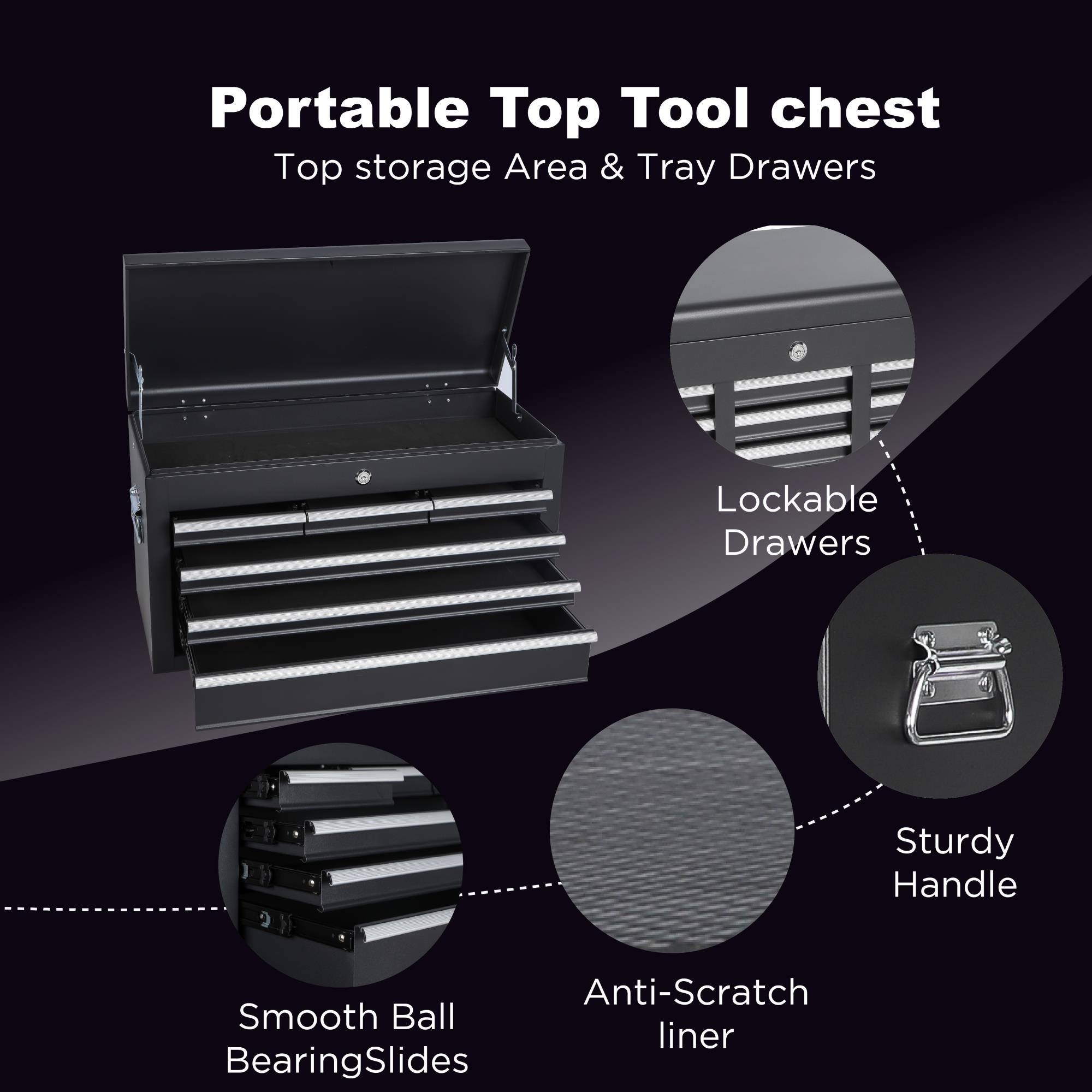 Portable Top Tool chest  
Top storage Area & Tray Drawers  
Lockable Drawers  
Sturdy Handle  
Anti-Scratch liner  
Smooth Ball Bearing Slides