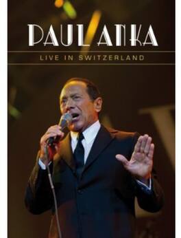 Paul Anka - Live in Switzerland - DVD