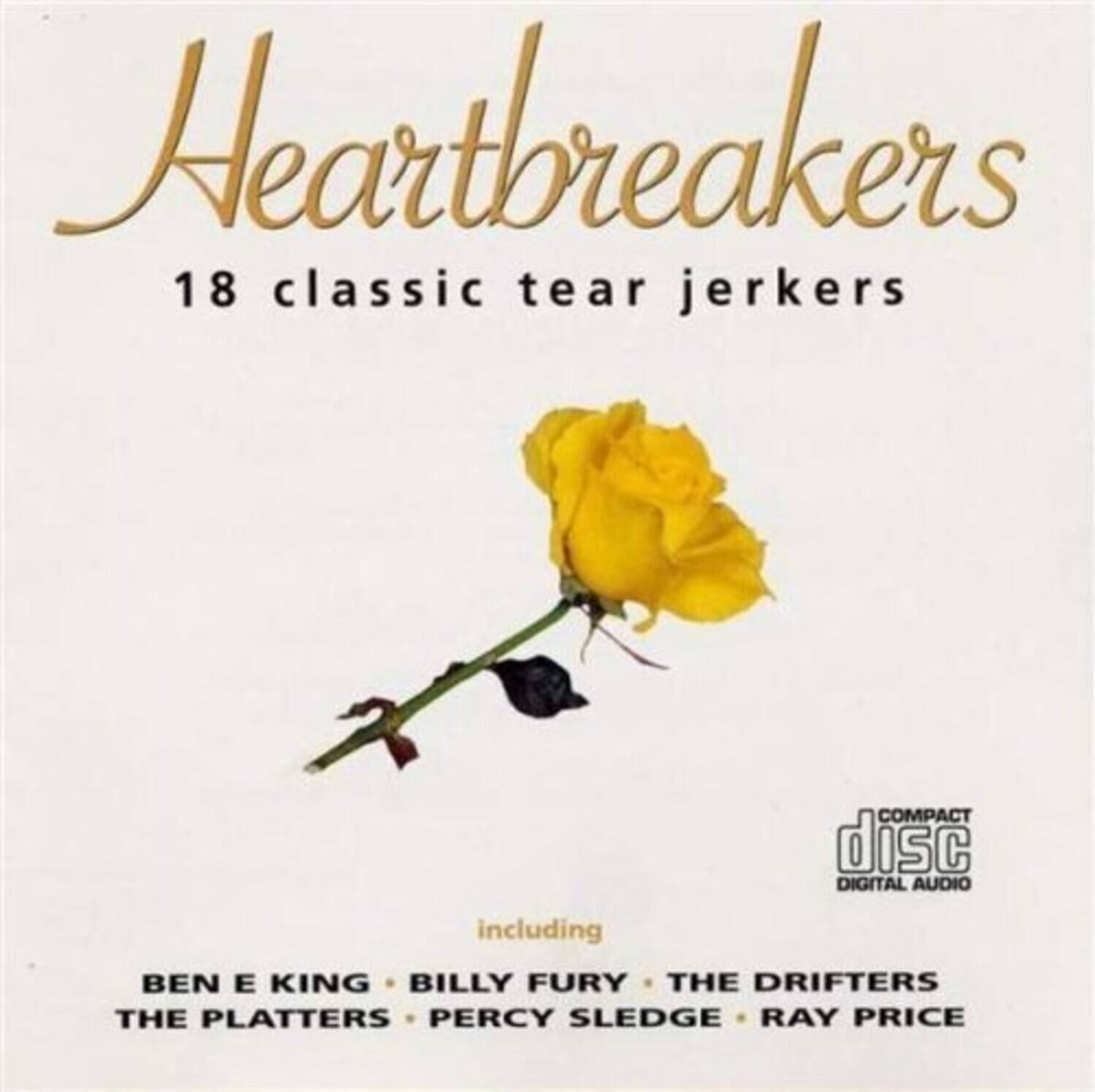 Heartbreakers  
18 classic tear jerkers  

including  
BEN E KING • BILLY FURY • THE DRIFTERS • THE PLATTERS • PERCY SLEDGE • RAY PRICE  

COMPACT disc DIGITAL AUDIO