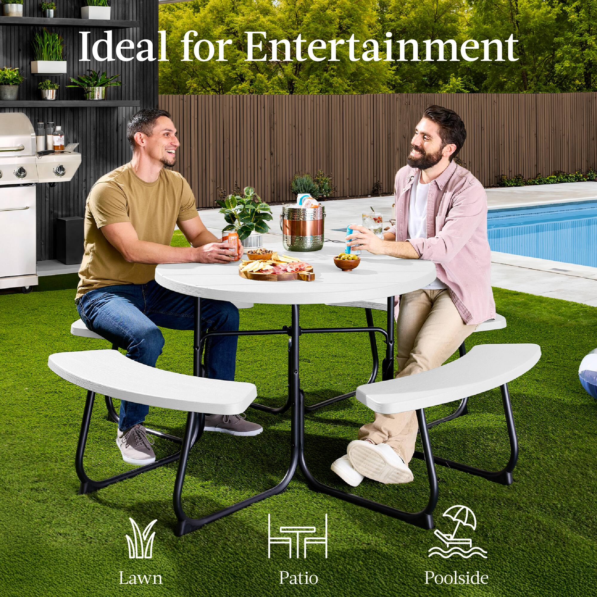 Ideal for Entertainment

Lawn  
Patio  
Poolside