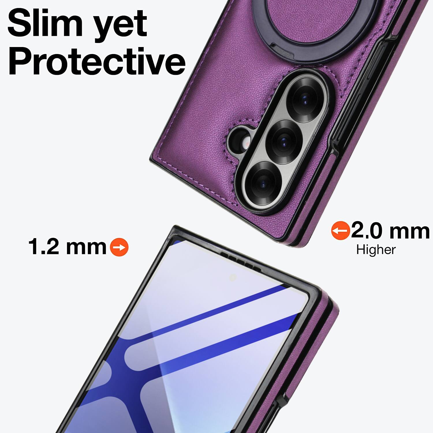 Slim yet Protective

1.2 mm

2.0 mm Higher