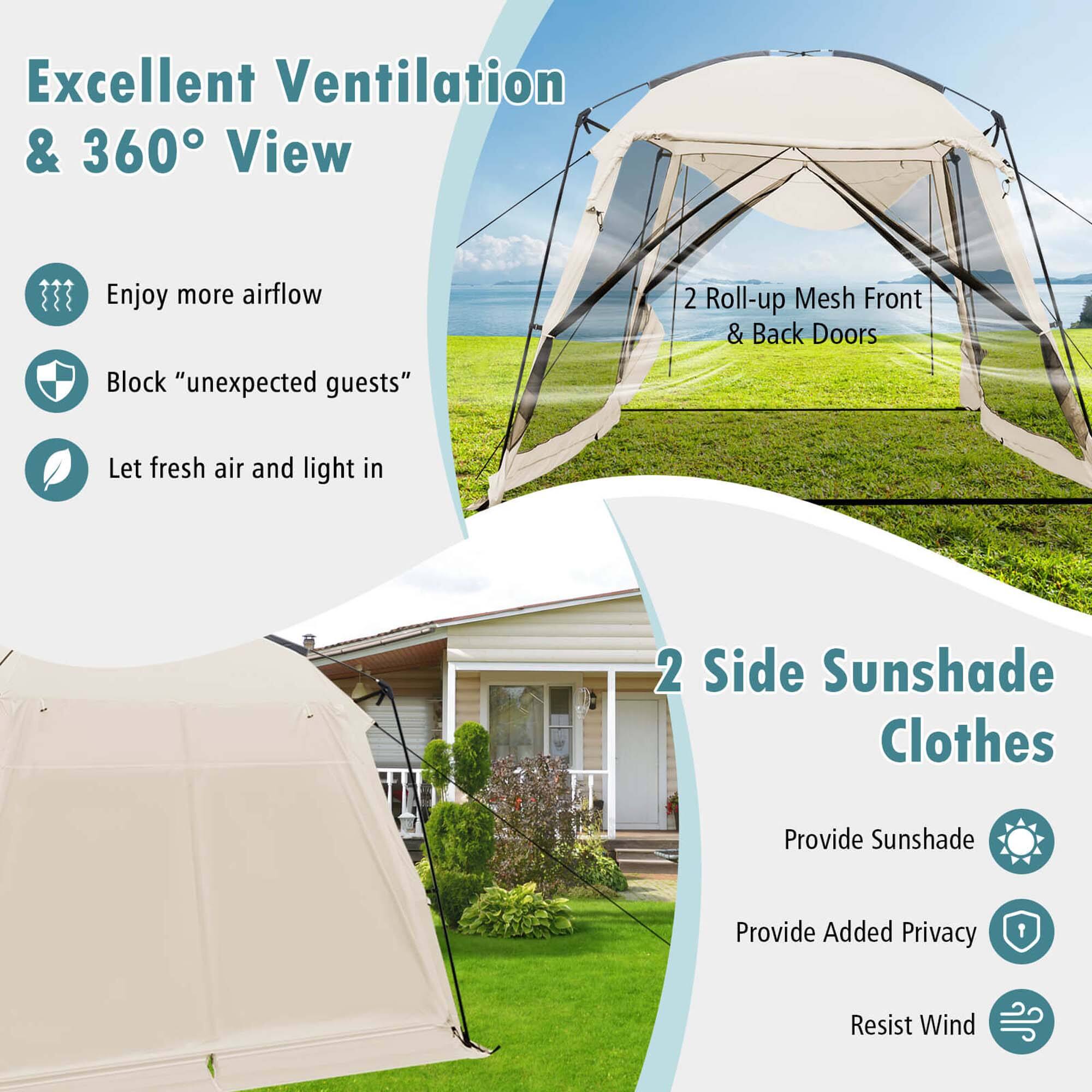 Excellent Ventilation & 360 View: Enjoy more airflow with the 360-degree view of the tent.
2 Roll-up Mesh Front & Back Doors: Block "unexpected guests" with the roll-up mesh front and back doors.
Let fresh air and light in: Let fresh air and light in with the roll-up mesh front and back doors.
2 Side Sunshade Clothes: Provide sunshade with the 2 side sunshade clothes.
Provide Sunshade: Provide sunshade with the 2 side sunshade clothes.
Provide Added Privacy: Provide added privacy with the 2 side sunshade clothes.
1 Resist Wind: Resist wind with the 2 side sunshade clothes.