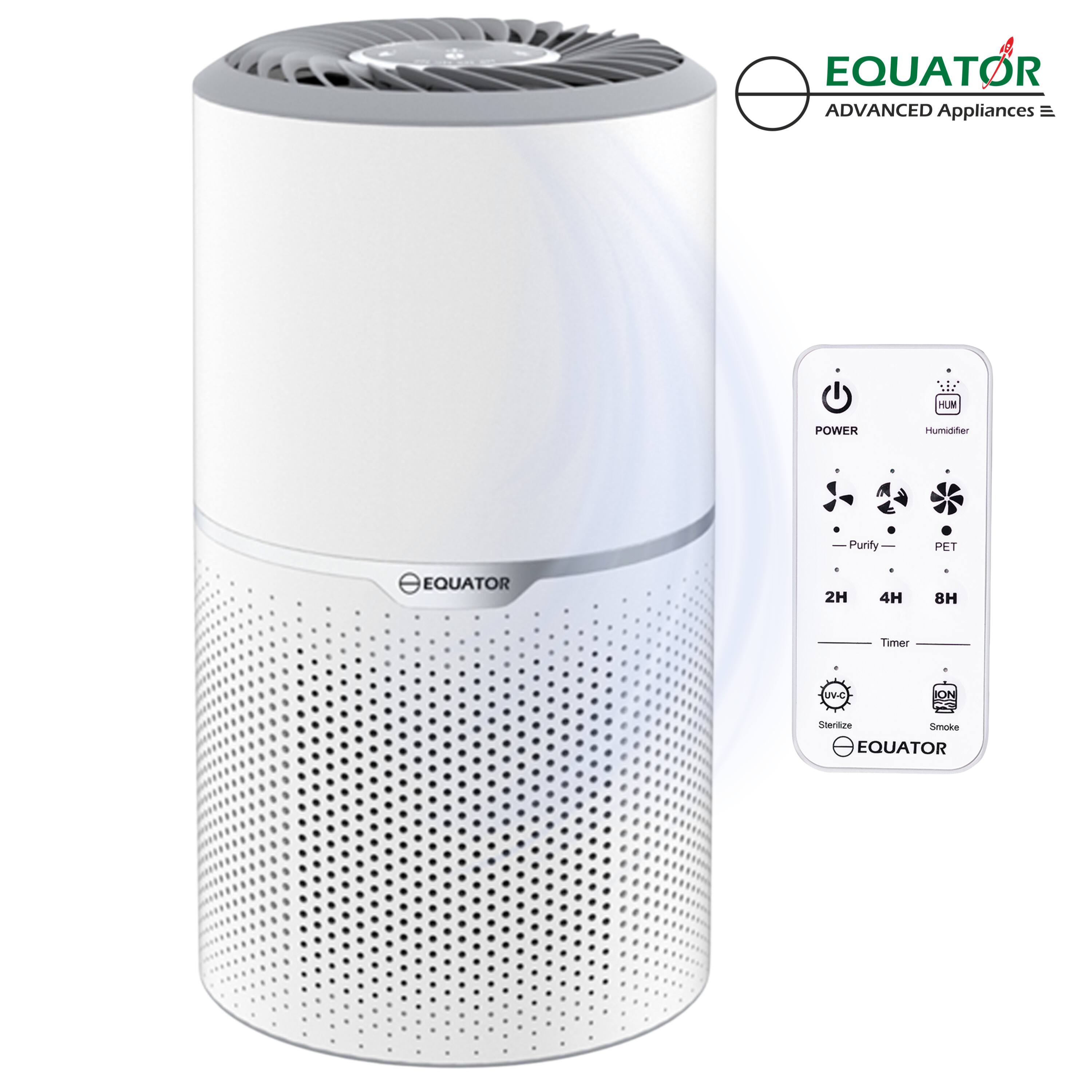 EQUATOR ADVANCED Appliances
EQUATOR Humidifier Purifier PET
- POWER
- HUM Humidifier
- Purify
- PET
- 2H 4H 8H Timer
- UVC Sterilize
- ION Smoke
EQUATOR