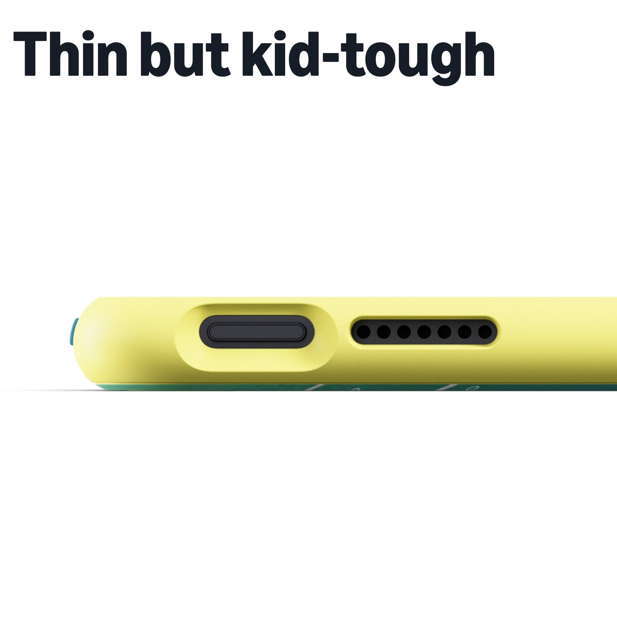 Thin but kid-tough