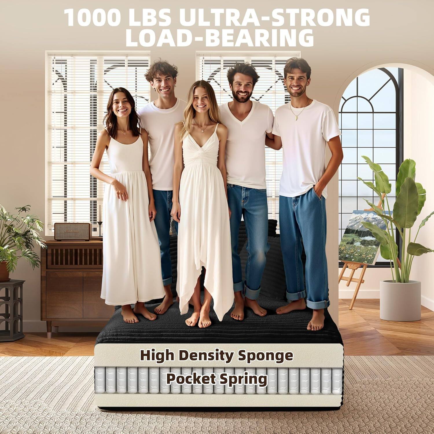 1000 LBS ULTRA-STRONG LOAD-BEARING

High Density Sponge Pocket Spring