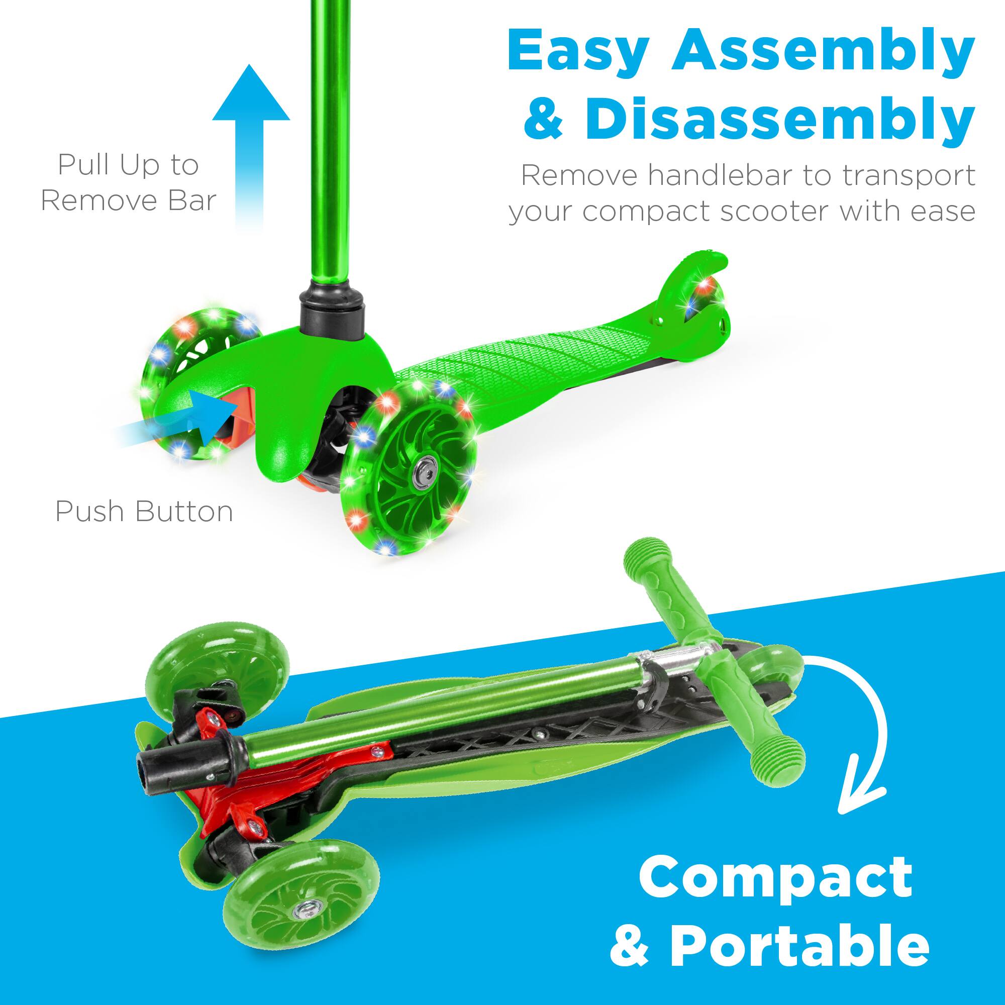 Easy Assembly & Disassembly  
Remove handlebar to transport your compact scooter with ease  

Pull Up to Remove Bar  

Push Button  

Compact & Portable