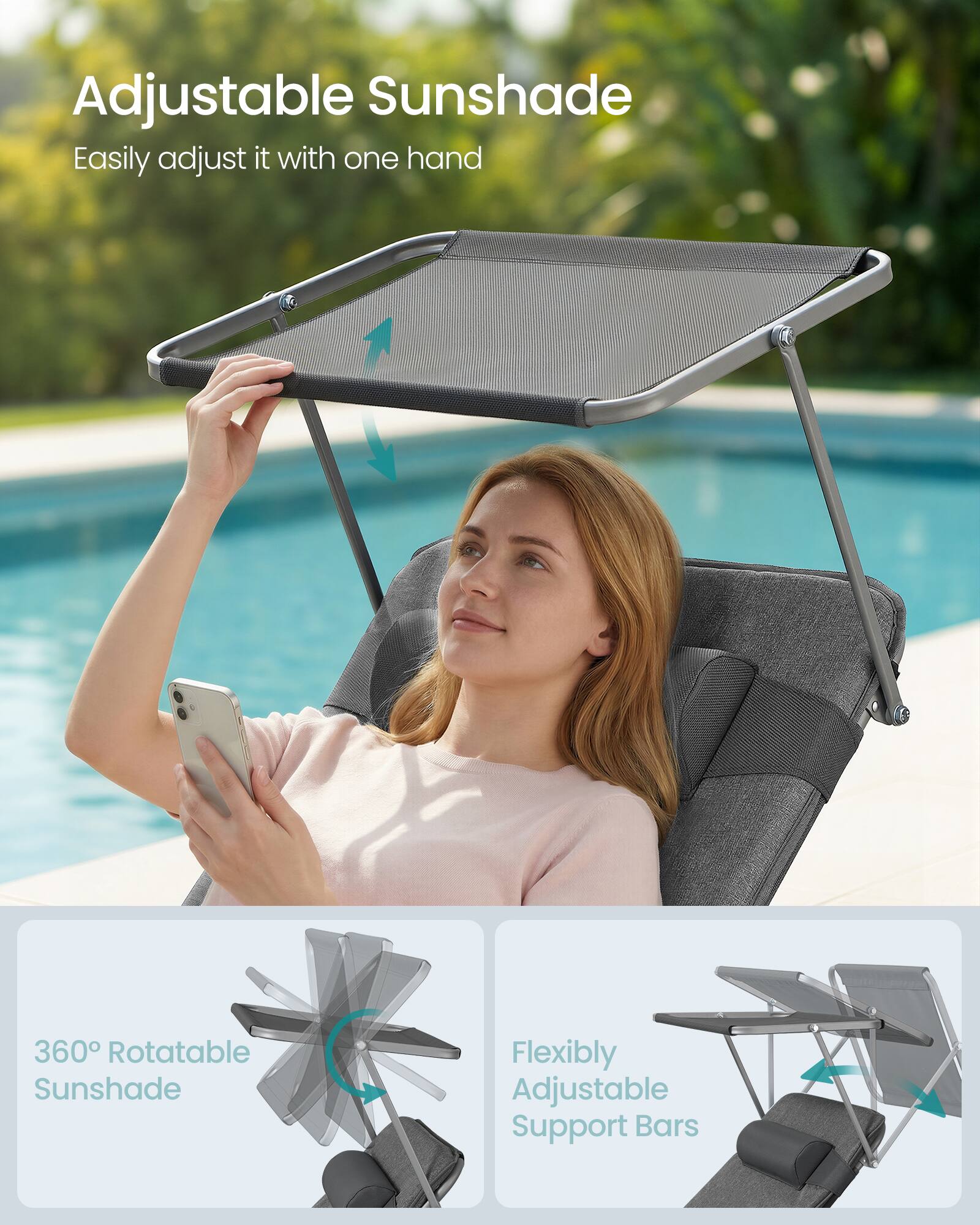Adjustable Sunshade  
Easily adjust it with one hand  

360° Rotatable Sunshade  

Flexibly Adjustable Support Bars