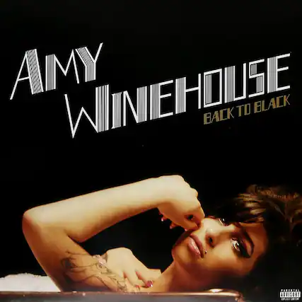 AMY WINEHOUSE
BACK TO BLACK
PARENTAL ADVISORY
EXPLICIT CONTENT