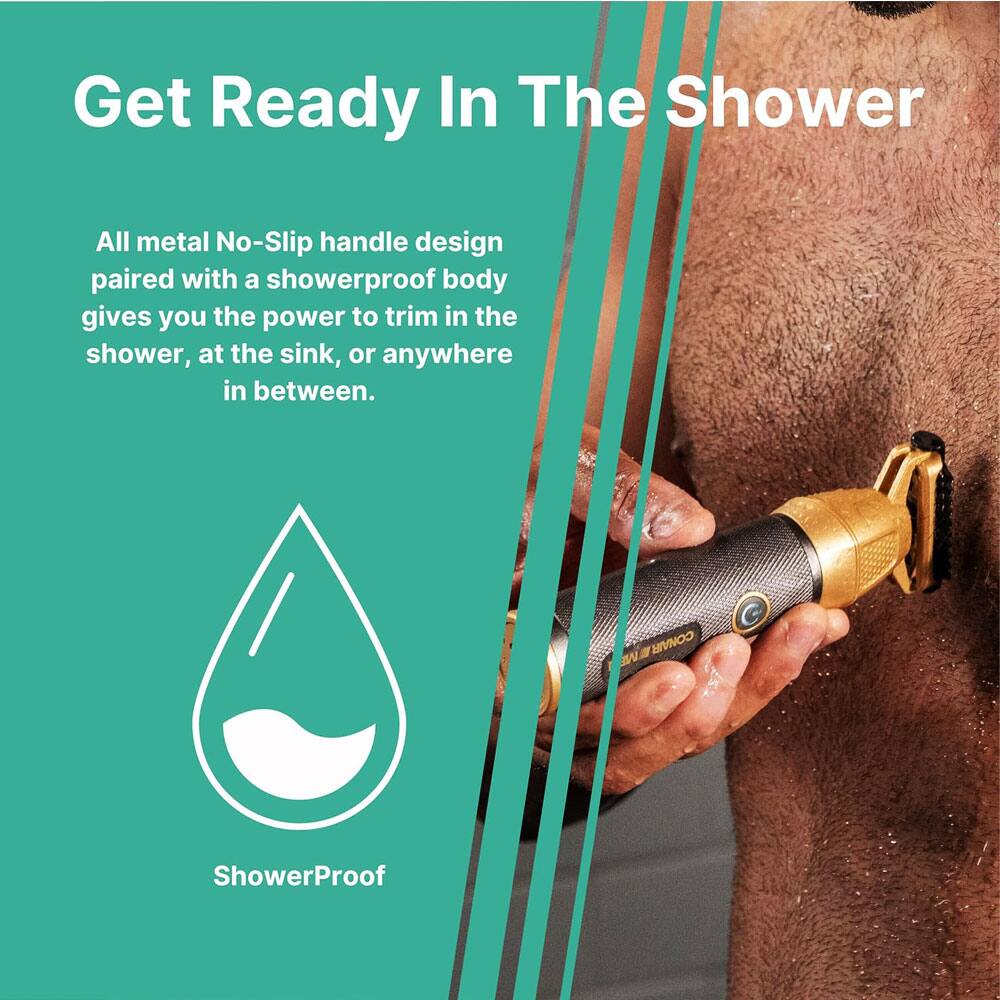 Get Ready In The Shower

All metal No-Slip handle design paired with a showerproof body gives you the power to trim in the shower, at the sink, or anywhere in between.

CONAIR WW ShowerProof