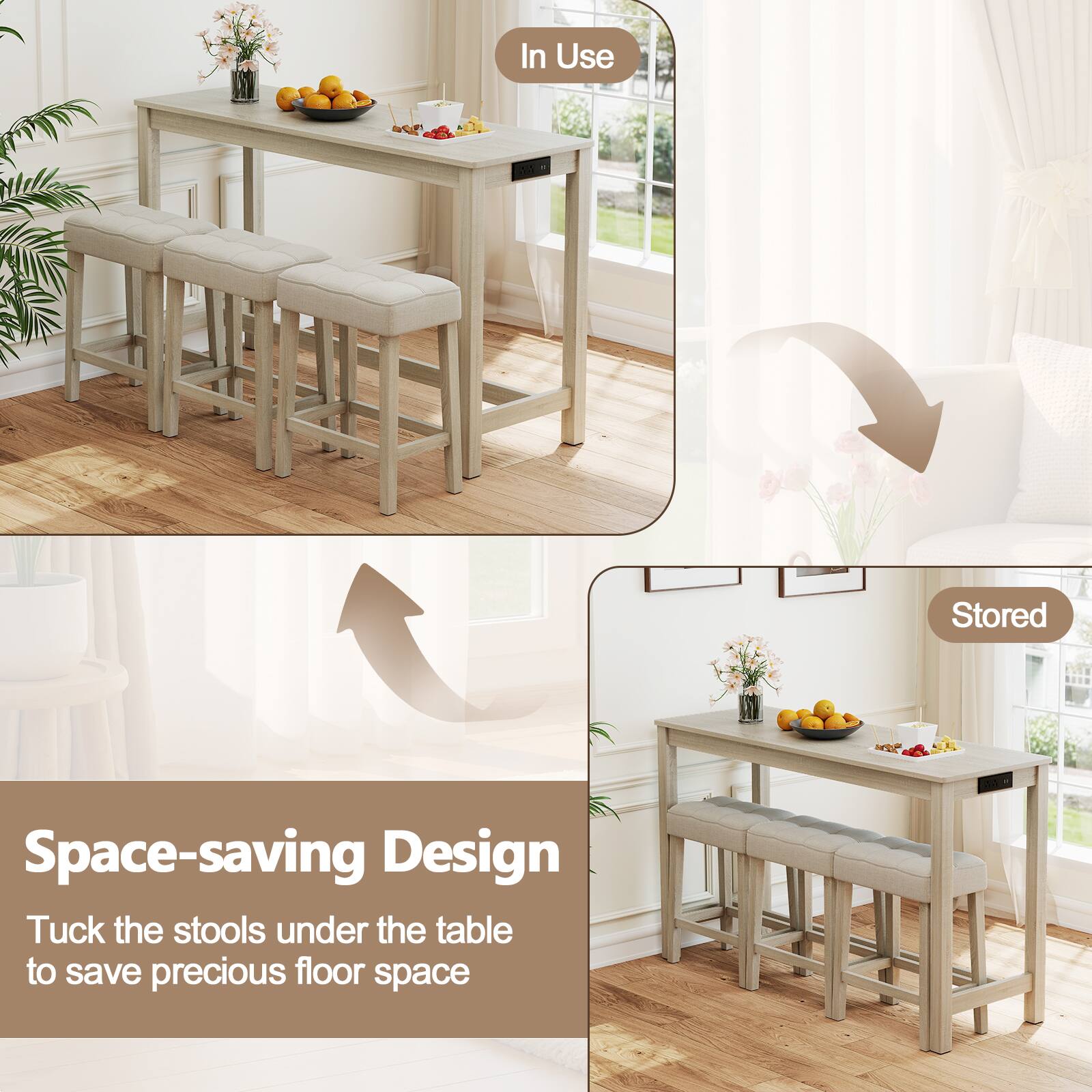 In Use  
Stored  

Space-saving Design  
Tuck the stools under the table to save precious floor space