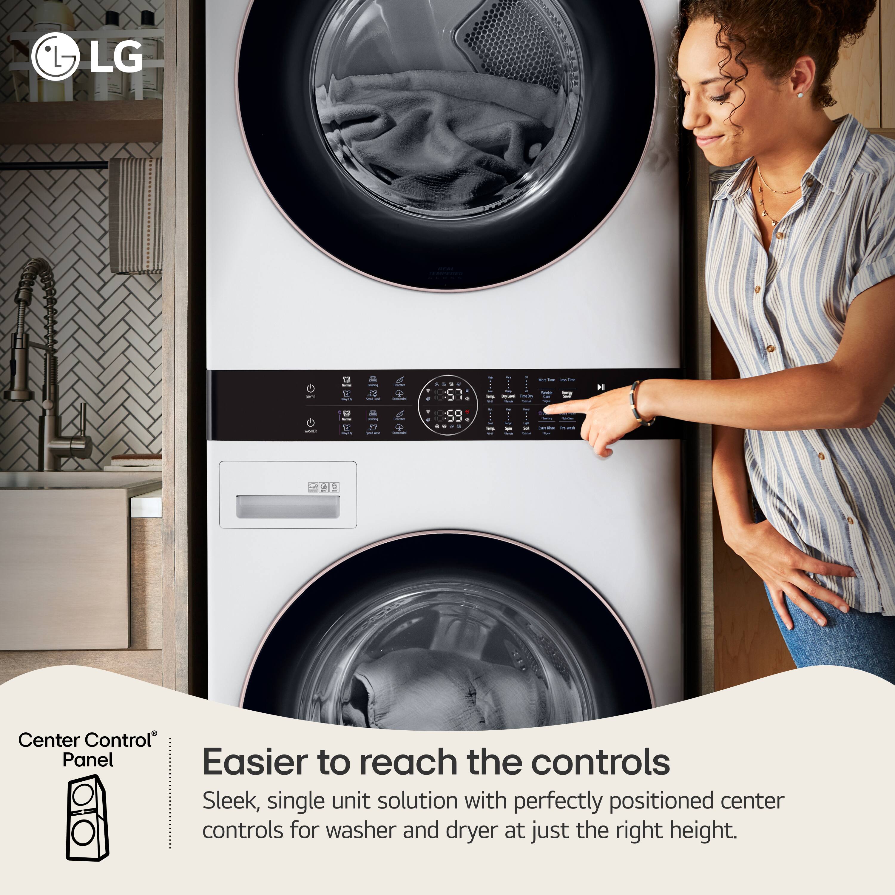 LG

REMPERIED

-

--

blas

- ... a 
- - WAY .. - - Tens SyLad Daily - - -  -
- u/2mg
N
C ...
7
y
1 SUGA
-
 -- at
- u
Amilina Submit

Center Control Panel

Easier to reach the controls

Sleek, single unit solution with perfectly positioned center controls for washer and dryer at just the right height.