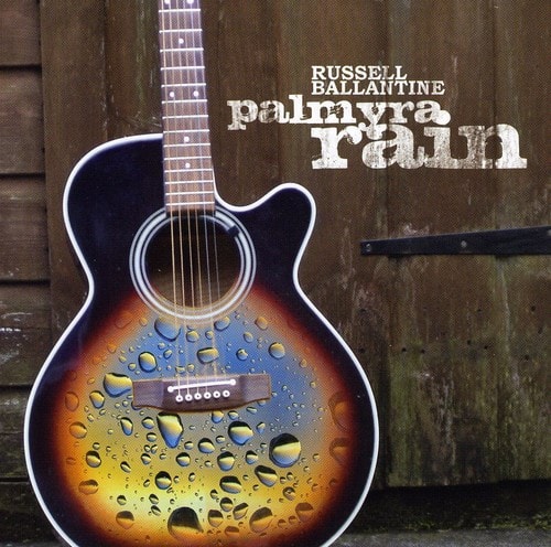 Russell Ballantine - Palmyra Rain  - COMPACT DISCS