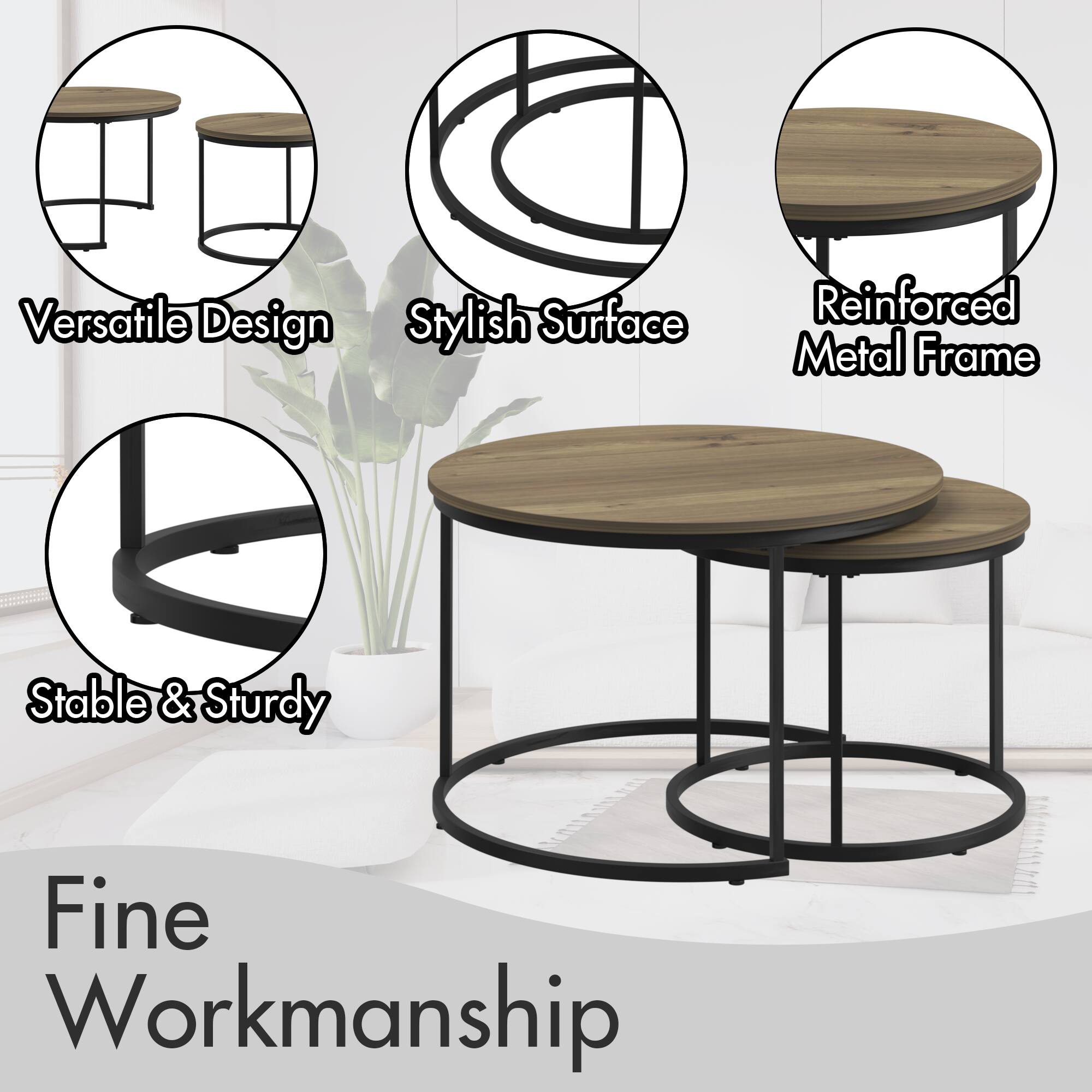 Versatile Design  
Stylish Surface  
Reinforced Metal Frame  
Stable & Sturdy  
Fine Workmanship