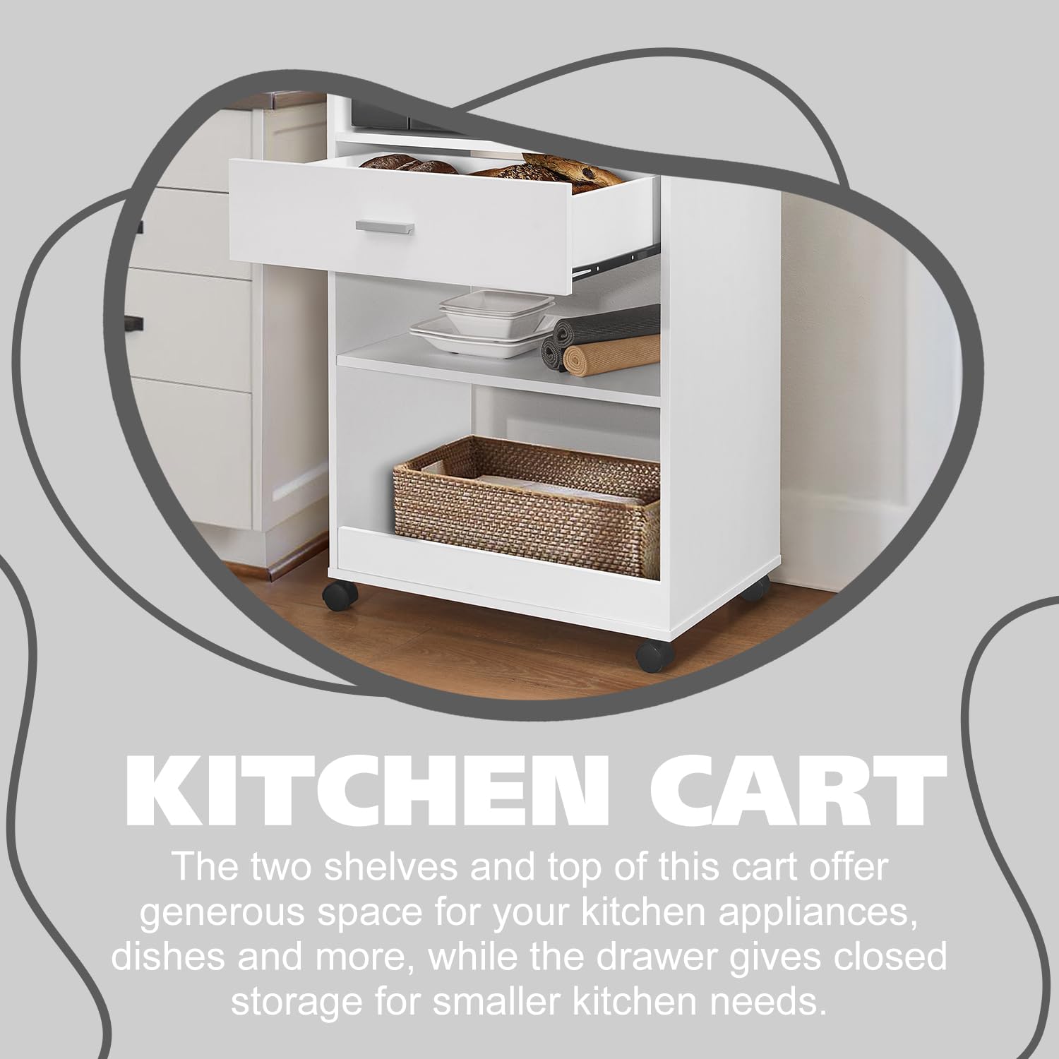 KITCHEN CART

The two shelves and top of this cart offer generous space for your kitchen appliances, dishes and more, while the drawer gives closed storage for smaller kitchen needs.