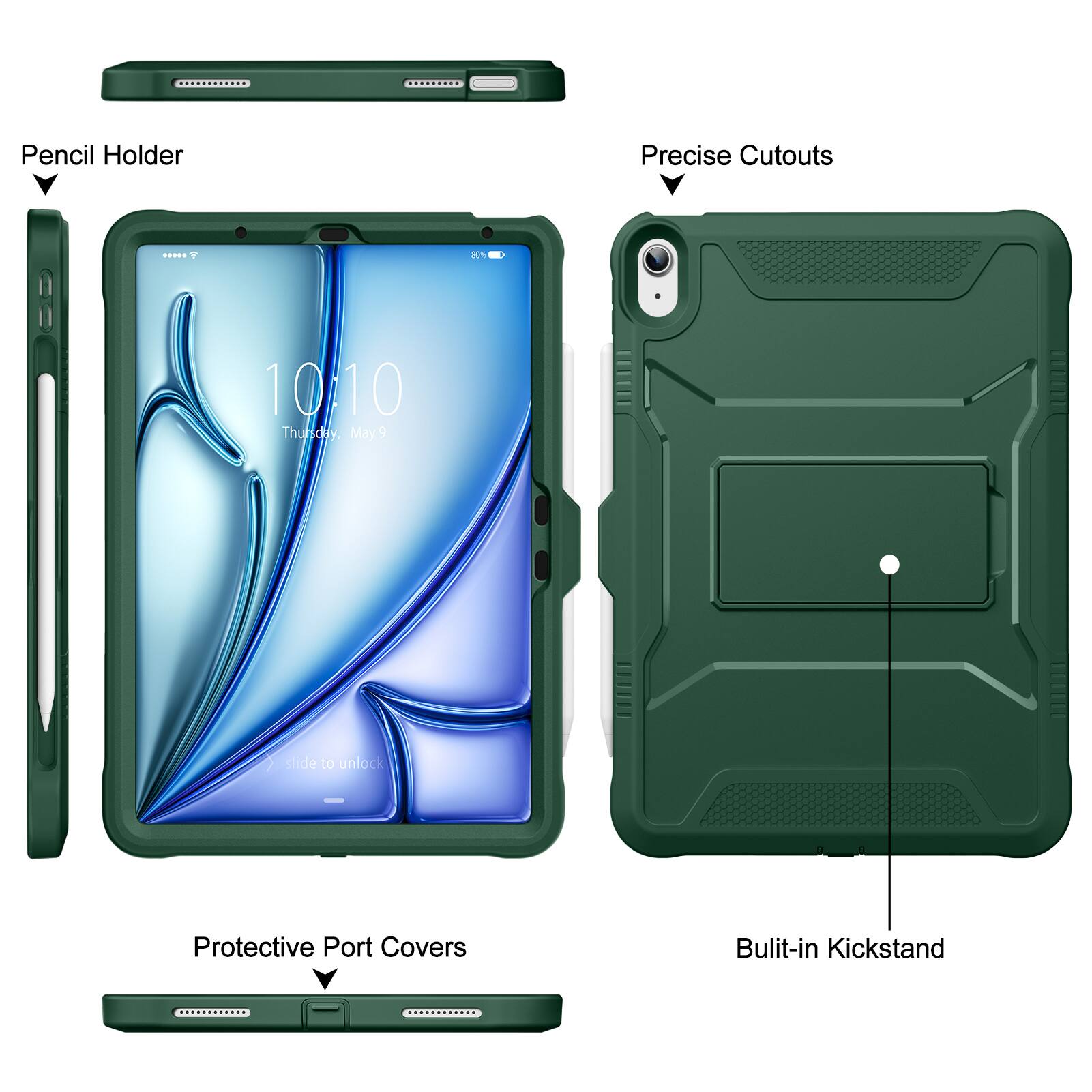 Pencil Holder  
Precise Cutouts  
Protective Port Covers  
Built-in Kickstand