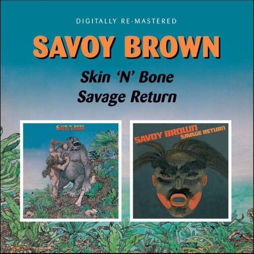 Savoy Brown - Skin N Bone / Savage Return   - COMPACT DISCS [CD] price history on PriceWatchPro