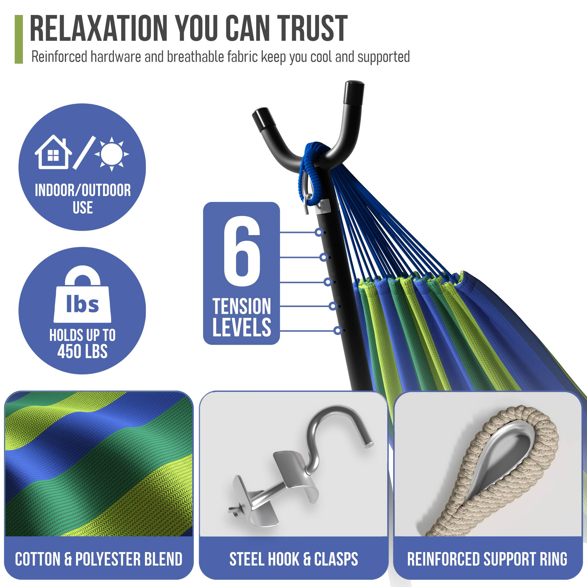 RELAXATION YOU CAN TRUST  
Reinforced hardware and breathable fabric keep you cool and supported  

- INDOOR/OUTDOOR USE  
- 6 TENSION LEVELS  
- HOLDS UP TO 450 LBS  
- COTTON & POLYESTER BLEND  
- STEEL HOOK & CLASPS  
- REINFORCED SUPPORT RING