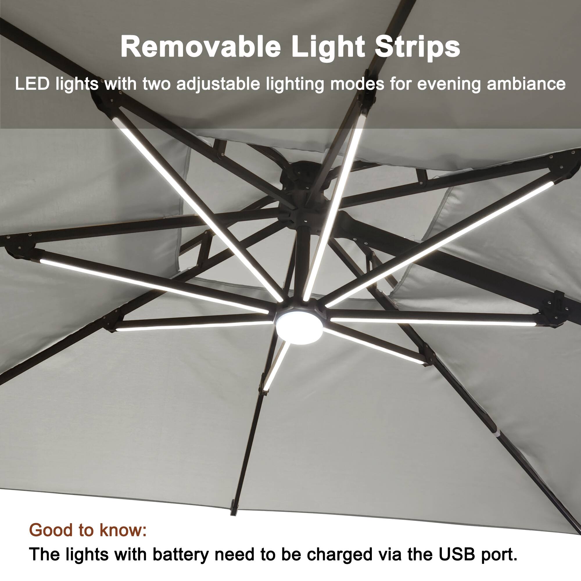 Removable Light Strips  
LED lights with two adjustable lighting modes for evening ambiance  

Good to know:  
The lights with battery need to be charged via the USB port.