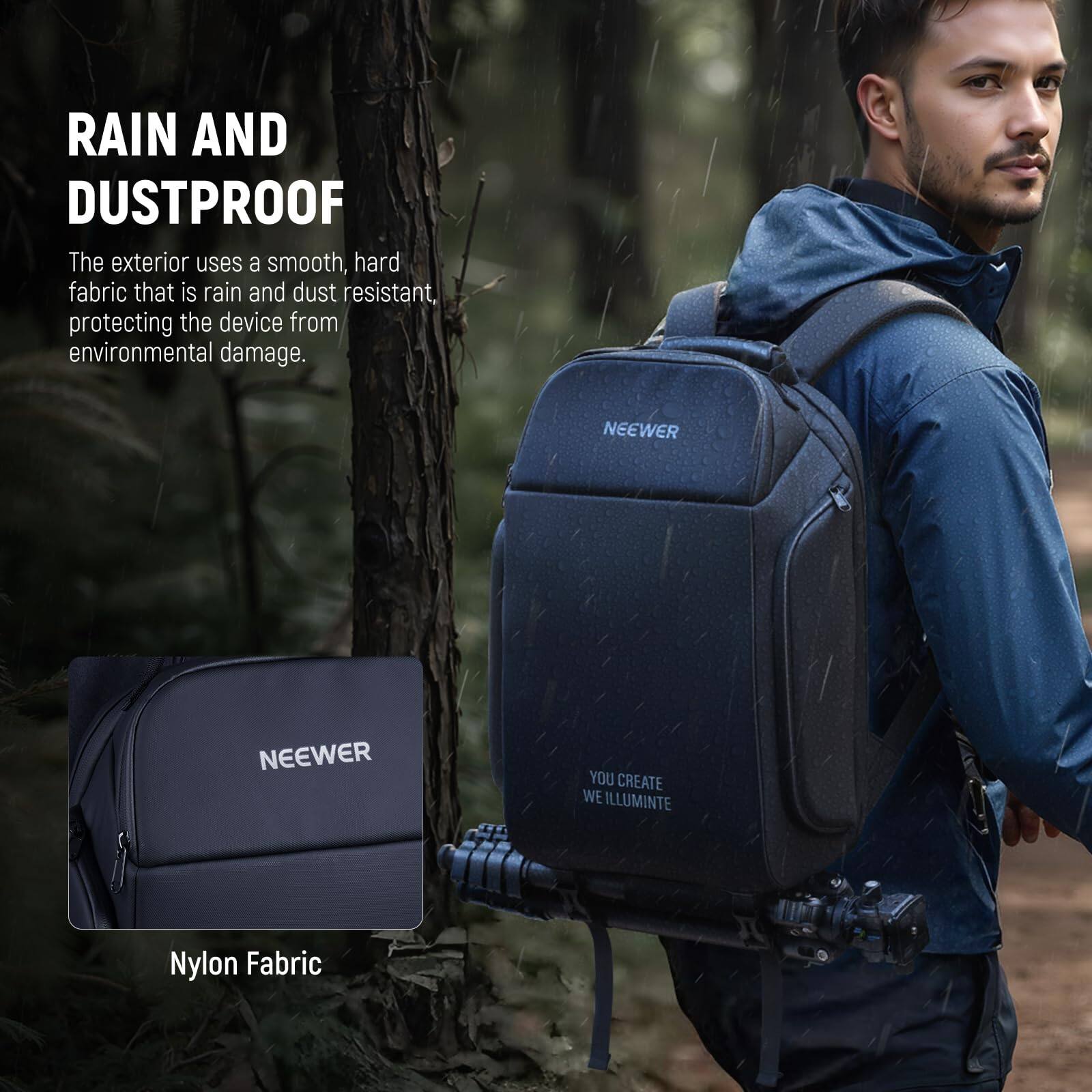 RAIN AND DUSTPROOF

The exterior uses a smooth, hard fabric that is rain and dust resistant, protecting the device from environmental damage.

NEEWER

YOU CREATE WE ILLUMINATE

Nylon Fabric