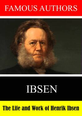 Famous Authors: The Life and Work of Henrik Ibsen - DVD
