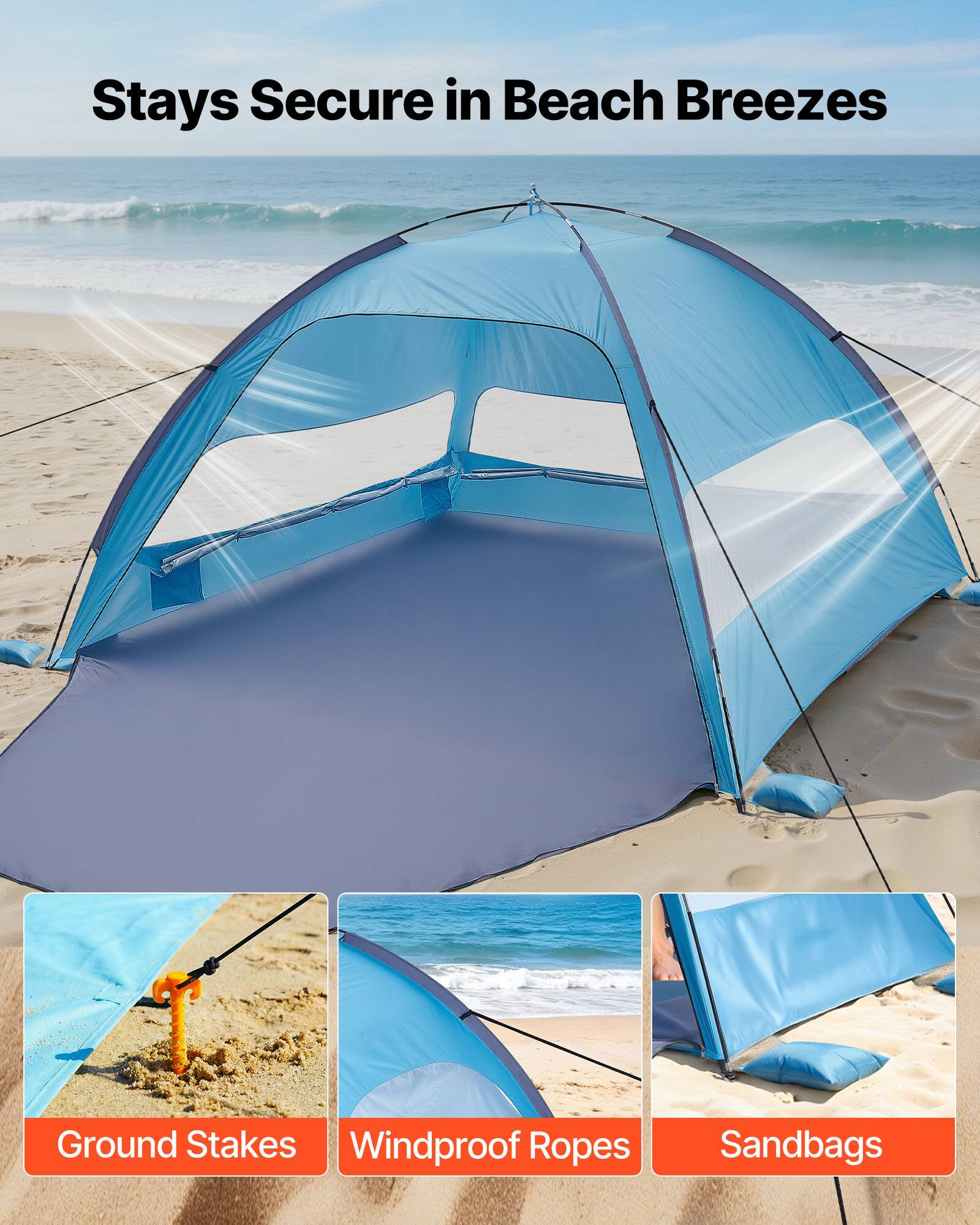 Stays Secure in Beach Breezes

Ground Stakes  
Windproof Ropes  
Sandbags